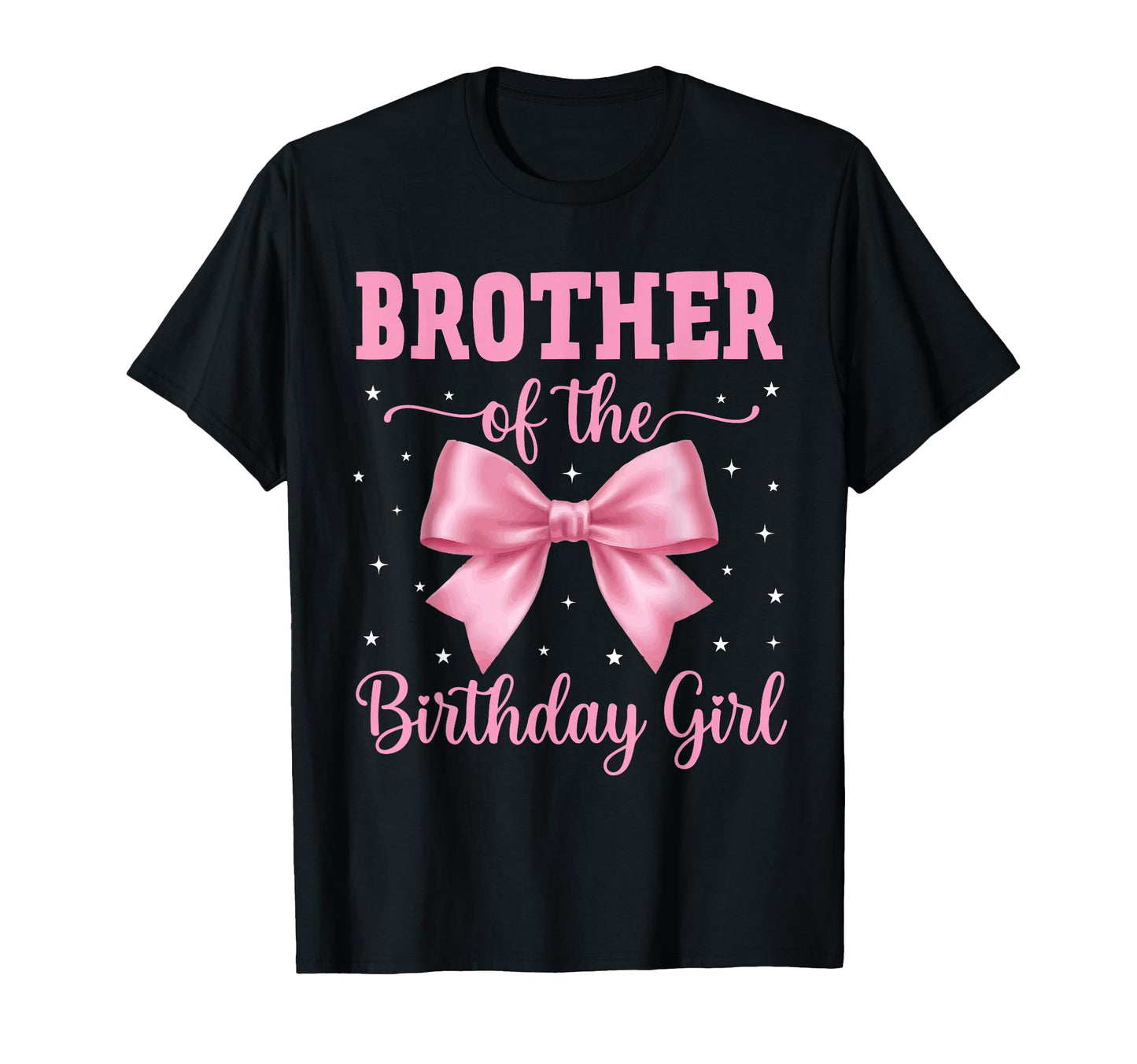 Brother Birthday Coquette Bow Party T-Shirt - Graphic Print Men Women - T-Shirt, Sweatshirt, Hoodie