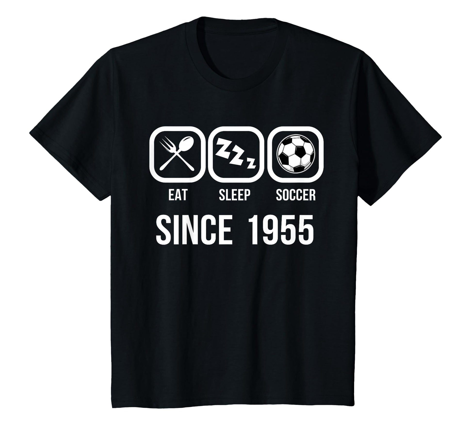 Eat Sleep Soccer Since 1955 Funny 64Th T-Shirt - Graphic Print Men Women - T-Shirt, Sweatshirt, Hoodie