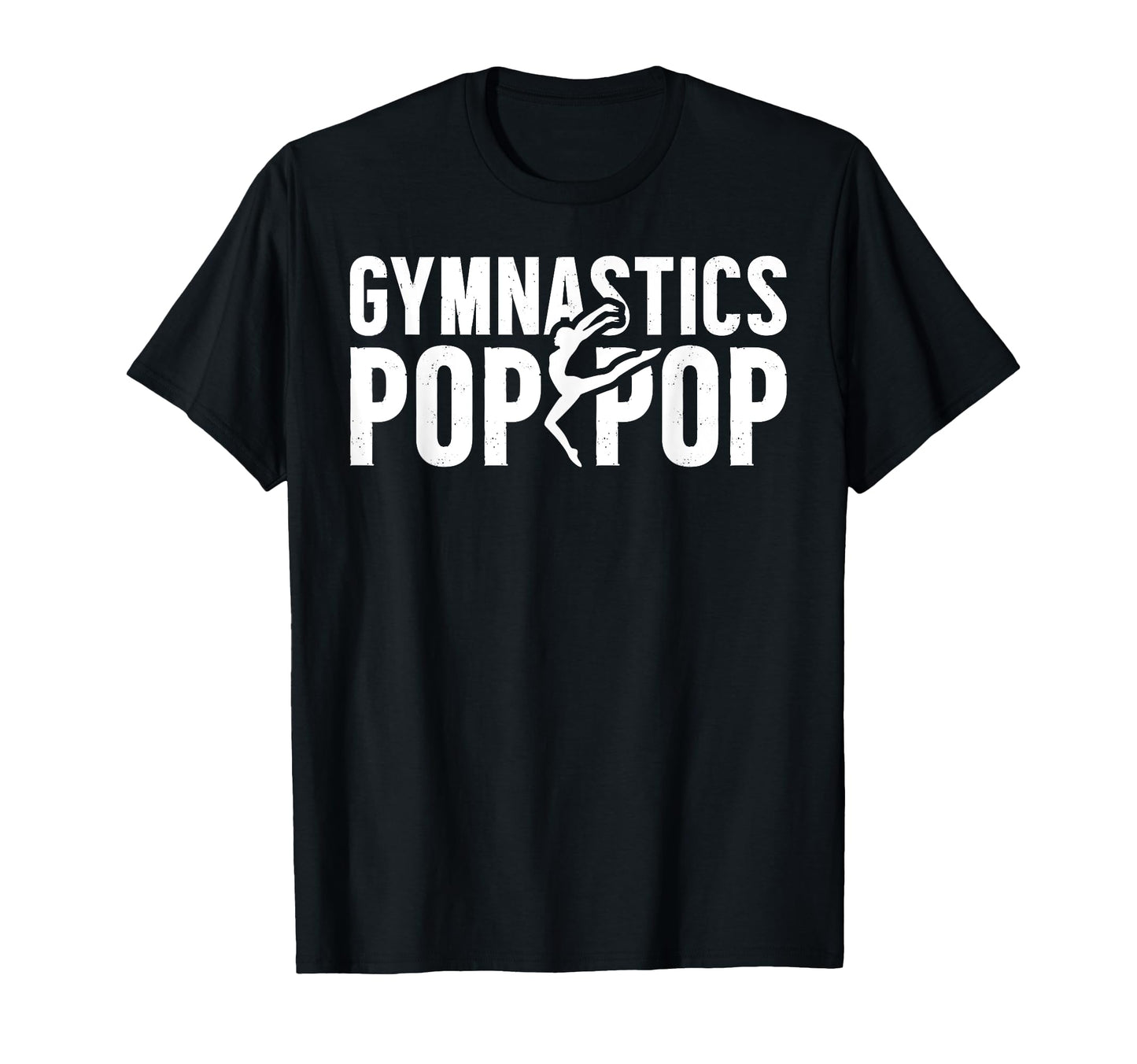 Gymnastics Pop Pop Grandpa Pop Pop T-Shirt - Streetwear Style Unisex - T-Shirt, Sweatshirt, Hoodie