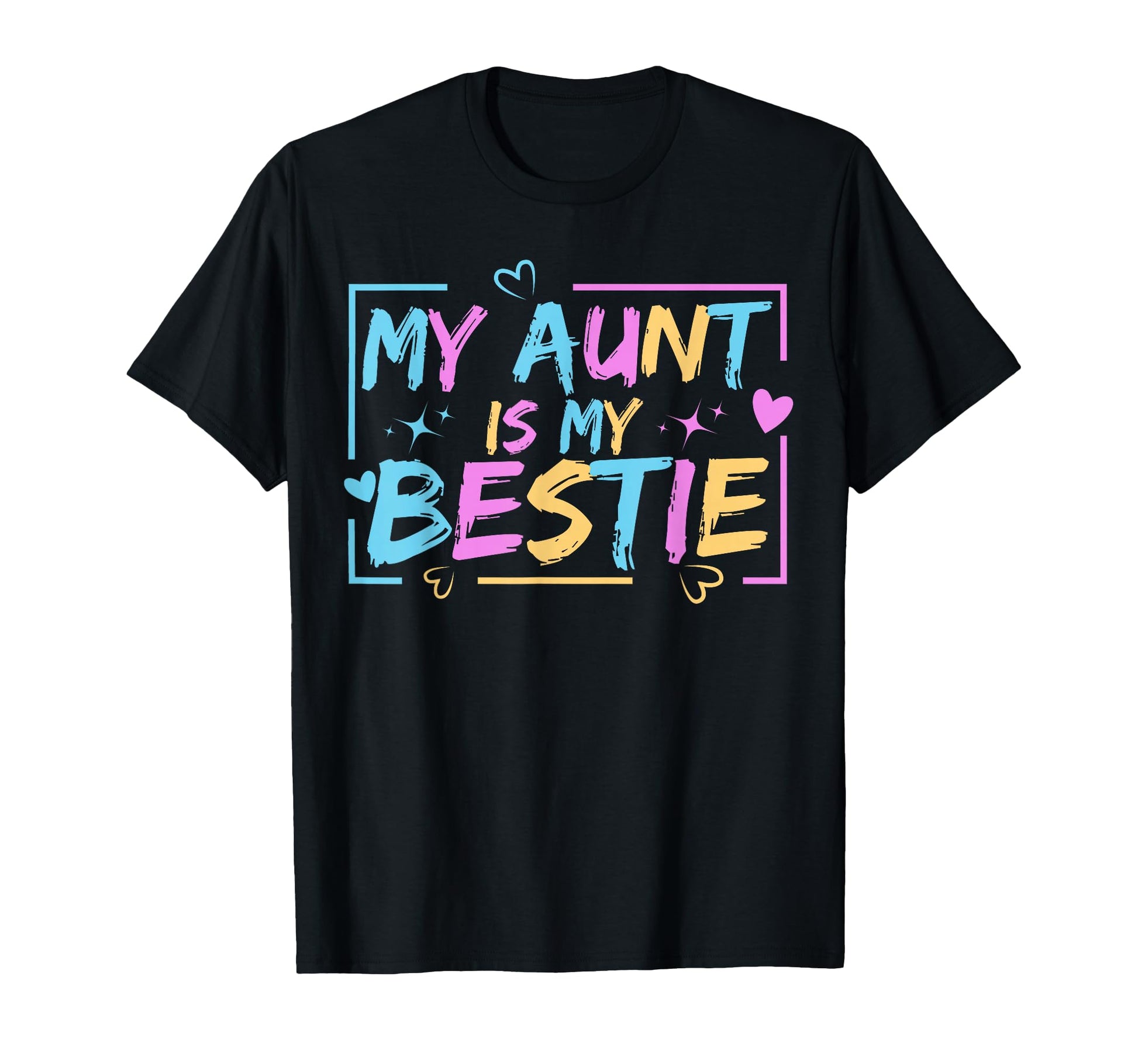 My Aunt Is My Bestie Aunt And Niece T-Shirt - Novelty Apparel Men Women - T-Shirt, Sweatshirt, Hoodie