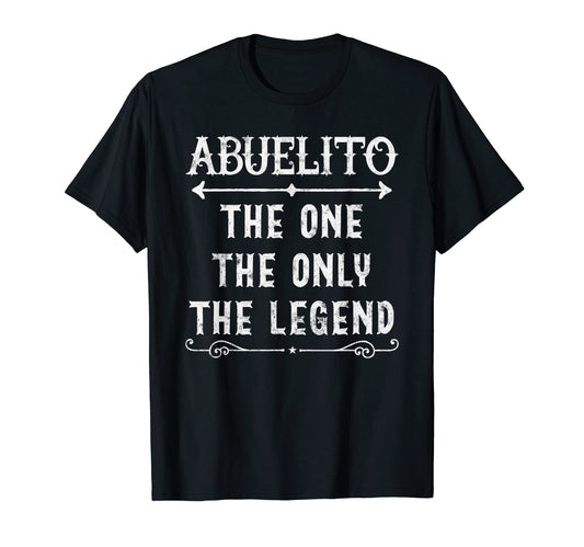 Abuelito One Only Legend Fathers Day T-Shirt - Minimalist Print Men Women - T-Shirt, Sweatshirt, Hoodie