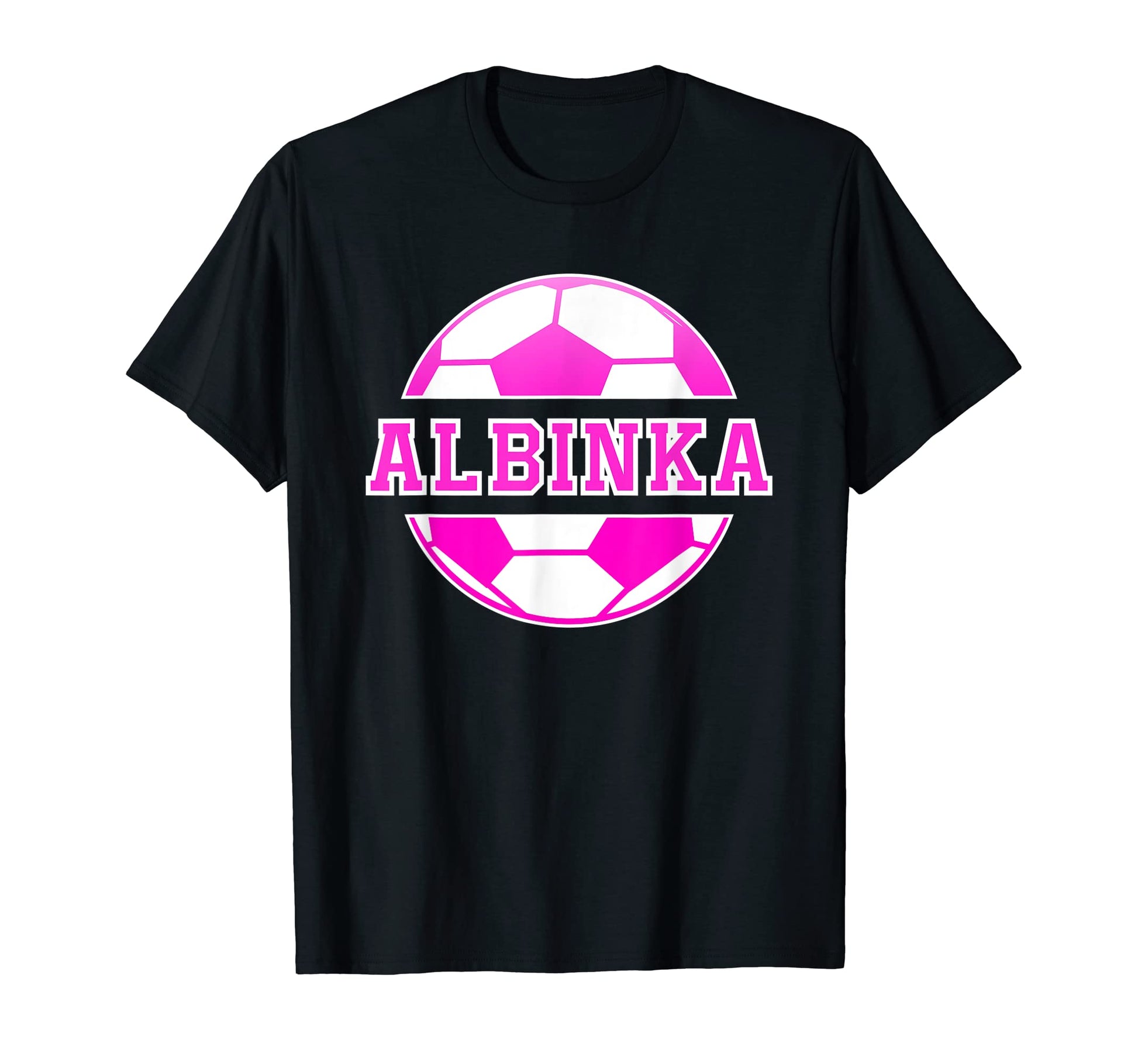Albinka Name Soccer Play Football Sports T-Shirt - Novelty Apparel Unisex - T-Shirt, Sweatshirt, Hoodie