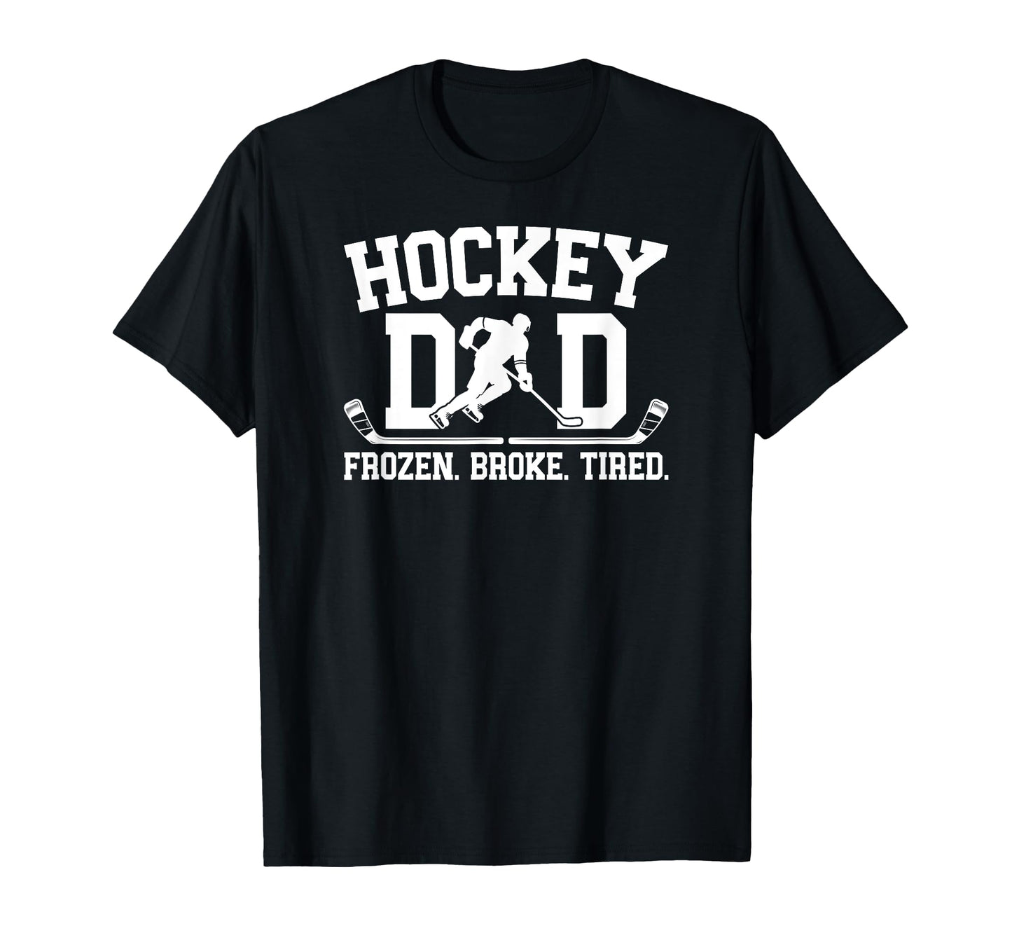 Hockey Dad Frozen Broke Ice Hockey Player T-Shirt - Graphic Print Unisex - T-Shirt, Sweatshirt, Hoodie