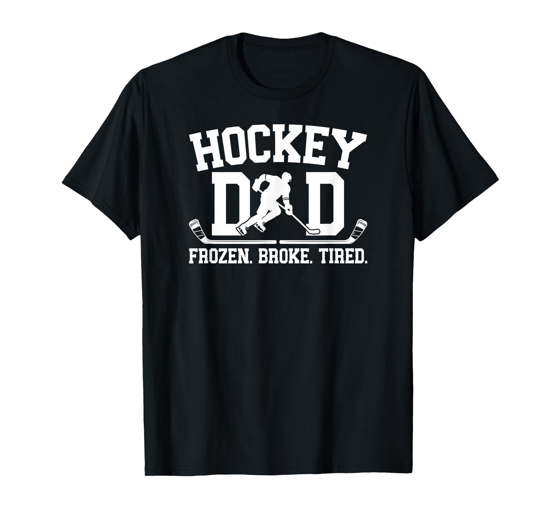 Hockey Dad Frozen Broke Ice Hockey Player T-Shirt - Graphic Print Unisex - T-Shirt, Sweatshirt, Hoodie