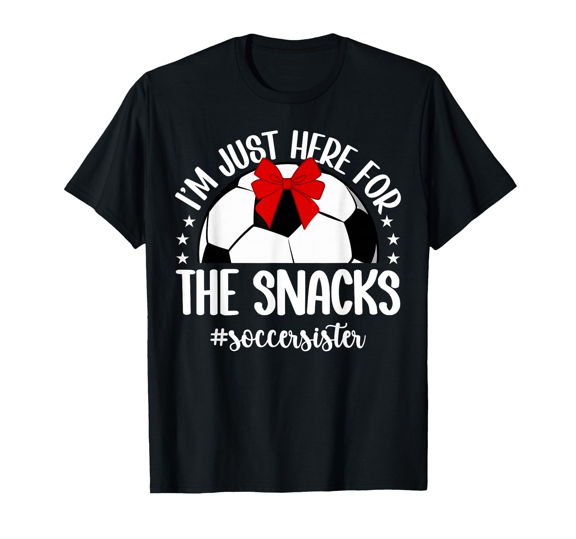 Here Snacks Soccer Sister Soccer T-Shirt - Streetwear Style Men Women - T-Shirt, Sweatshirt, Hoodie