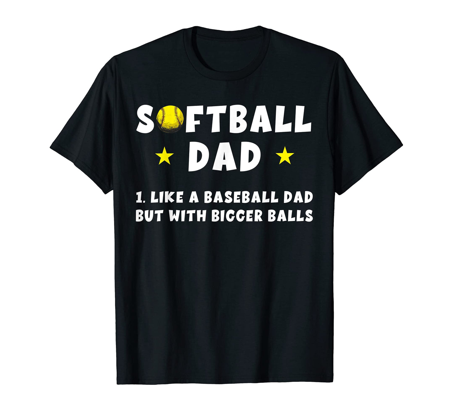Mens Softball Dad Like Baseball Dad But T-Shirt - Graphic Print Men Women - T-Shirt, Sweatshirt, Hoodie