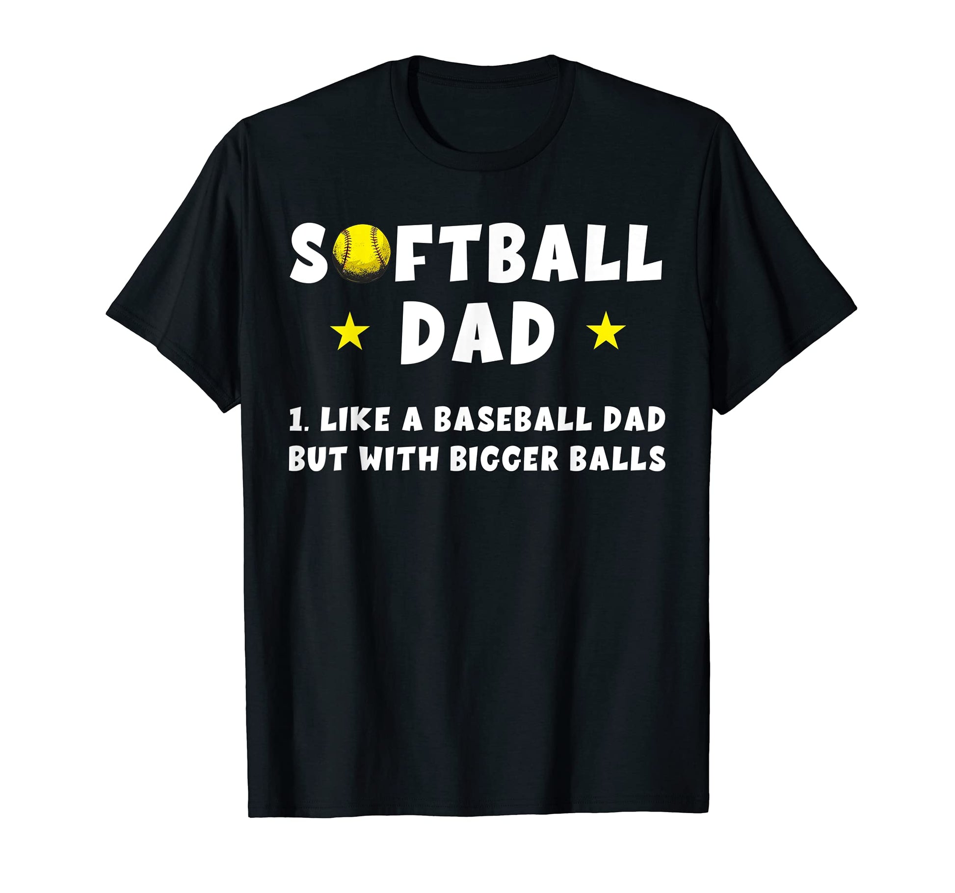 Mens Softball Dad Like Baseball Dad But T-Shirt - Graphic Print Men Women - T-Shirt, Sweatshirt, Hoodie