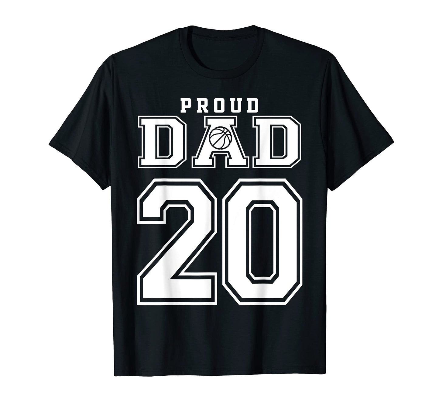 Number 20 Custom Proud Basketball Dad T-Shirt - Custom Art Print Men Women - T-Shirt, Sweatshirt, Hoodie