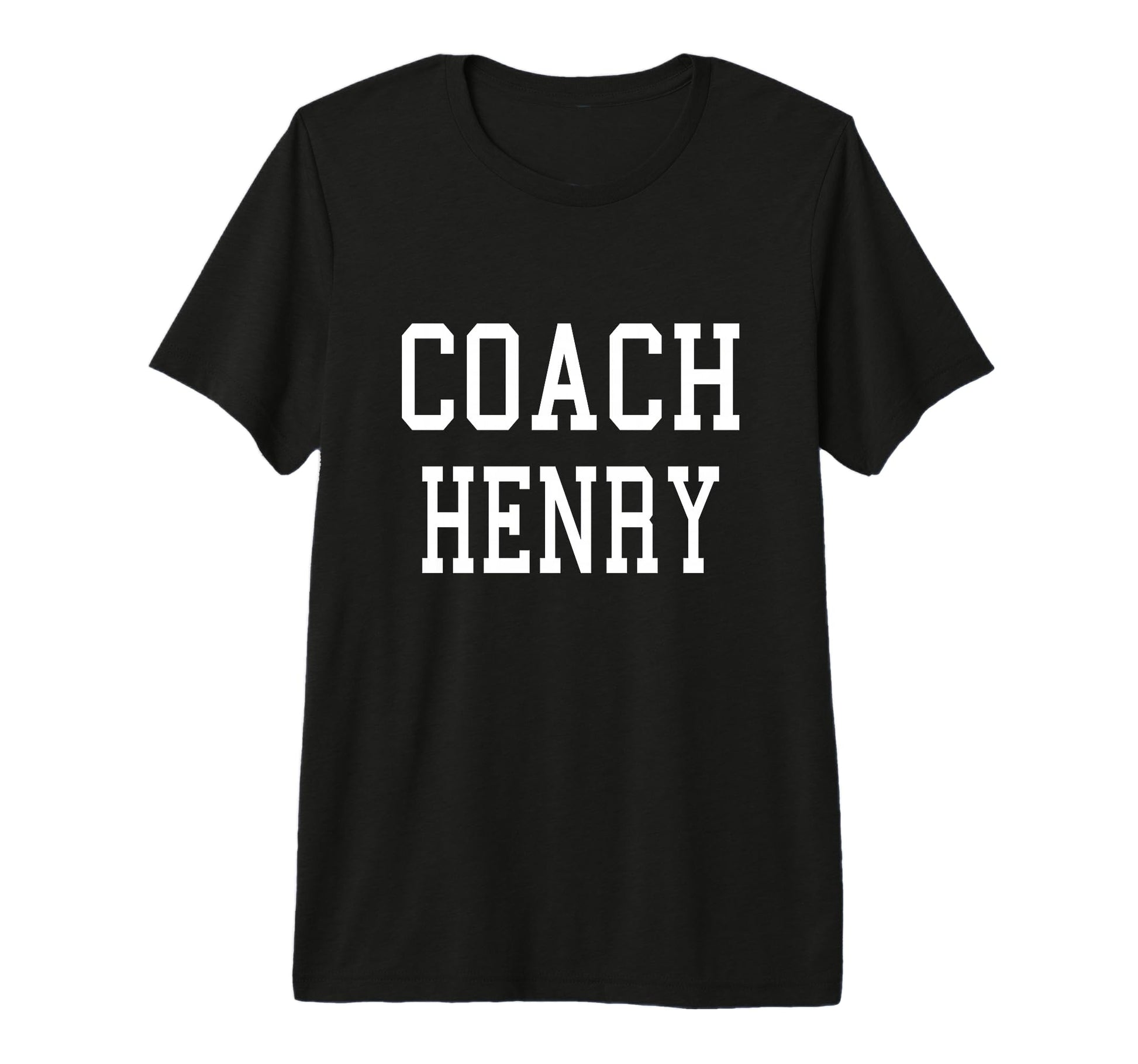 Coach Henry Custom Football Soccer T-Shirt - Fun Novelty Design Unisex - T-Shirt, Sweatshirt, Hoodie