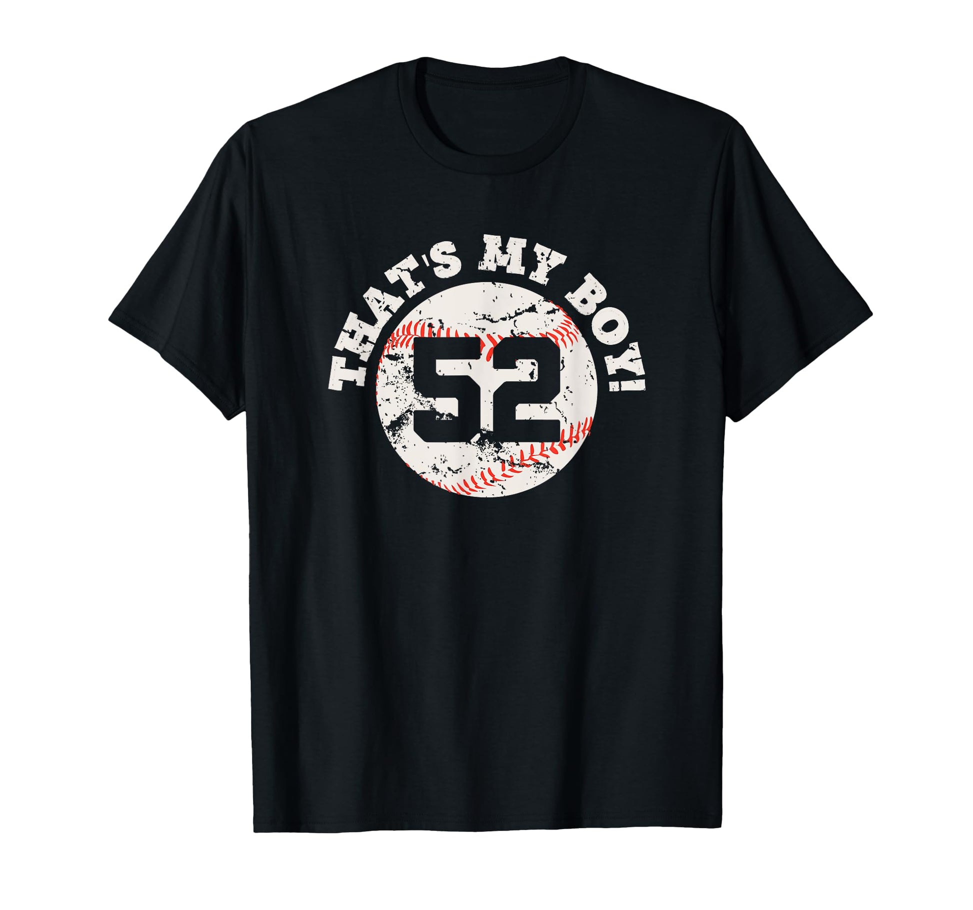 Thats My 52 Baseball Player Mom Or Dad T-Shirt - Unique Graphic for Adults - T-Shirt, Sweatshirt, Hoodie