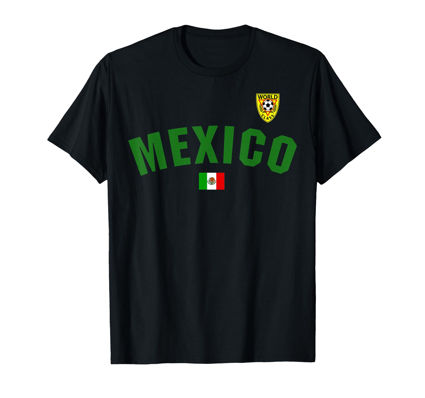 Mexico Flag World Class Soccer T-Shirt - Casual Everyday Wear for Adults - T-Shirt, Sweatshirt, Hoodie
