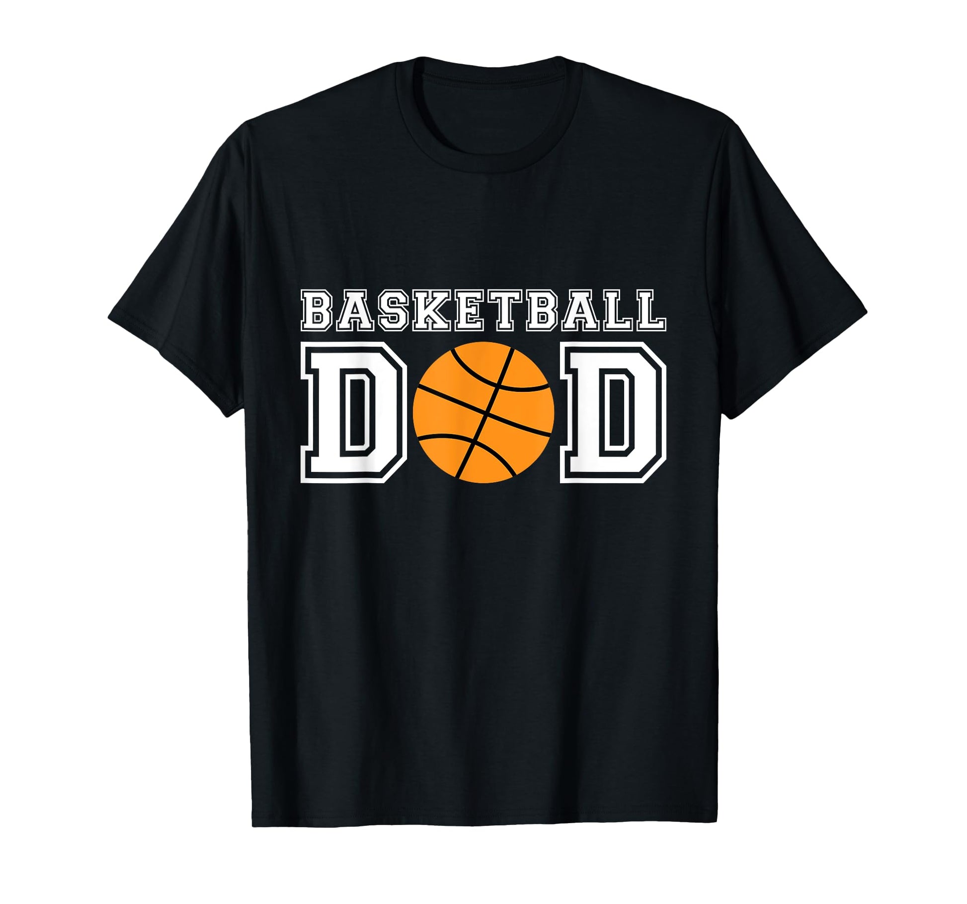 Basketball Dad Basketball Gift Father T-Shirt - Novelty Apparel Men Women - T-Shirt, Sweatshirt, Hoodie