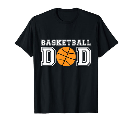 Basketball Dad Basketball Gift Father T-Shirt - Novelty Apparel Men Women - T-Shirt, Sweatshirt, Hoodie