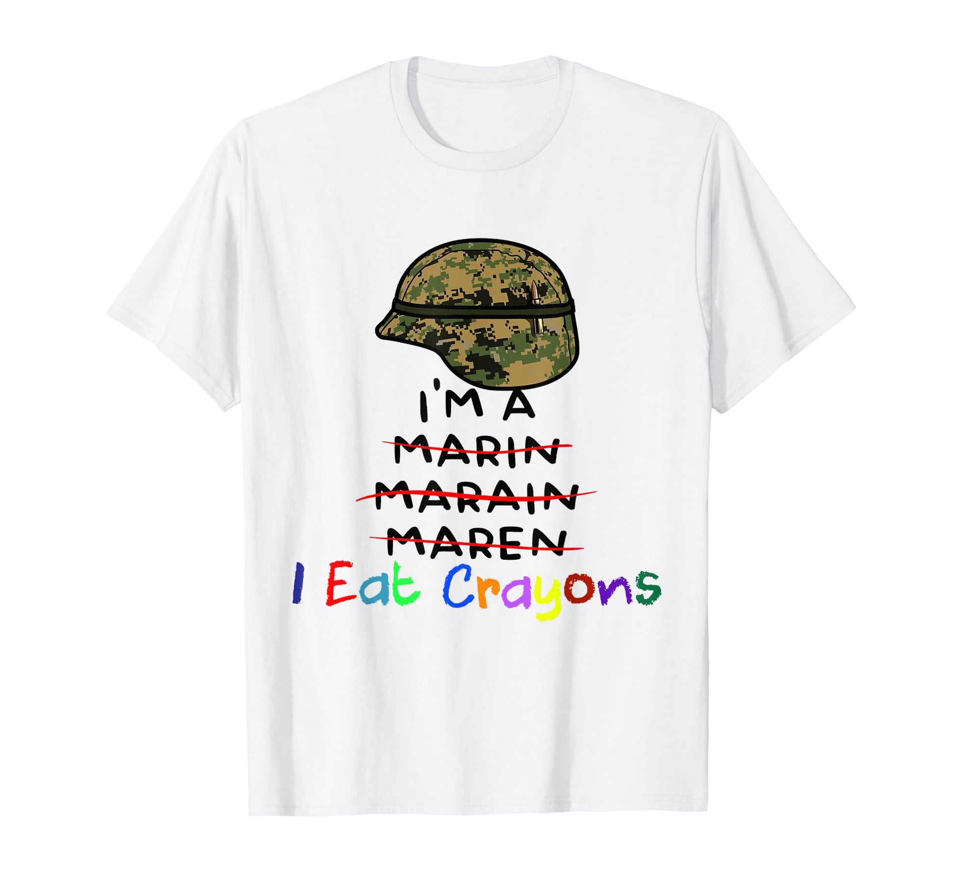 Funny Crayon Eater Im Not Marin Military T-Shirt - Graphic Print Men Women - T-Shirt, Sweatshirt, Hoodie