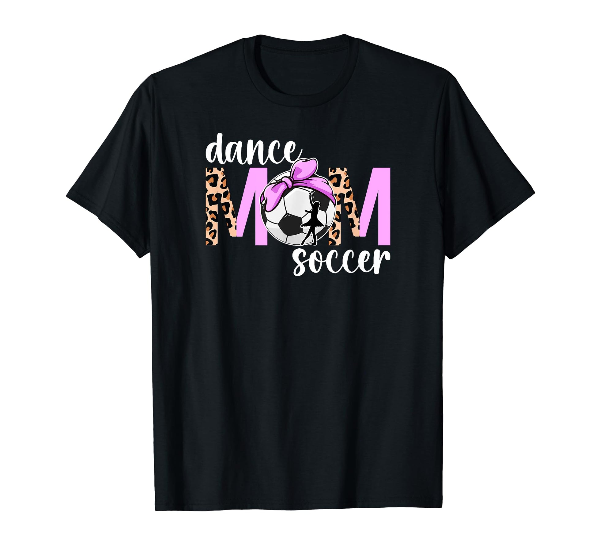 Dance And Soccer Mom Leopard Soccer T-Shirt - Minimalist Print Men Women - T-Shirt, Sweatshirt, Hoodie