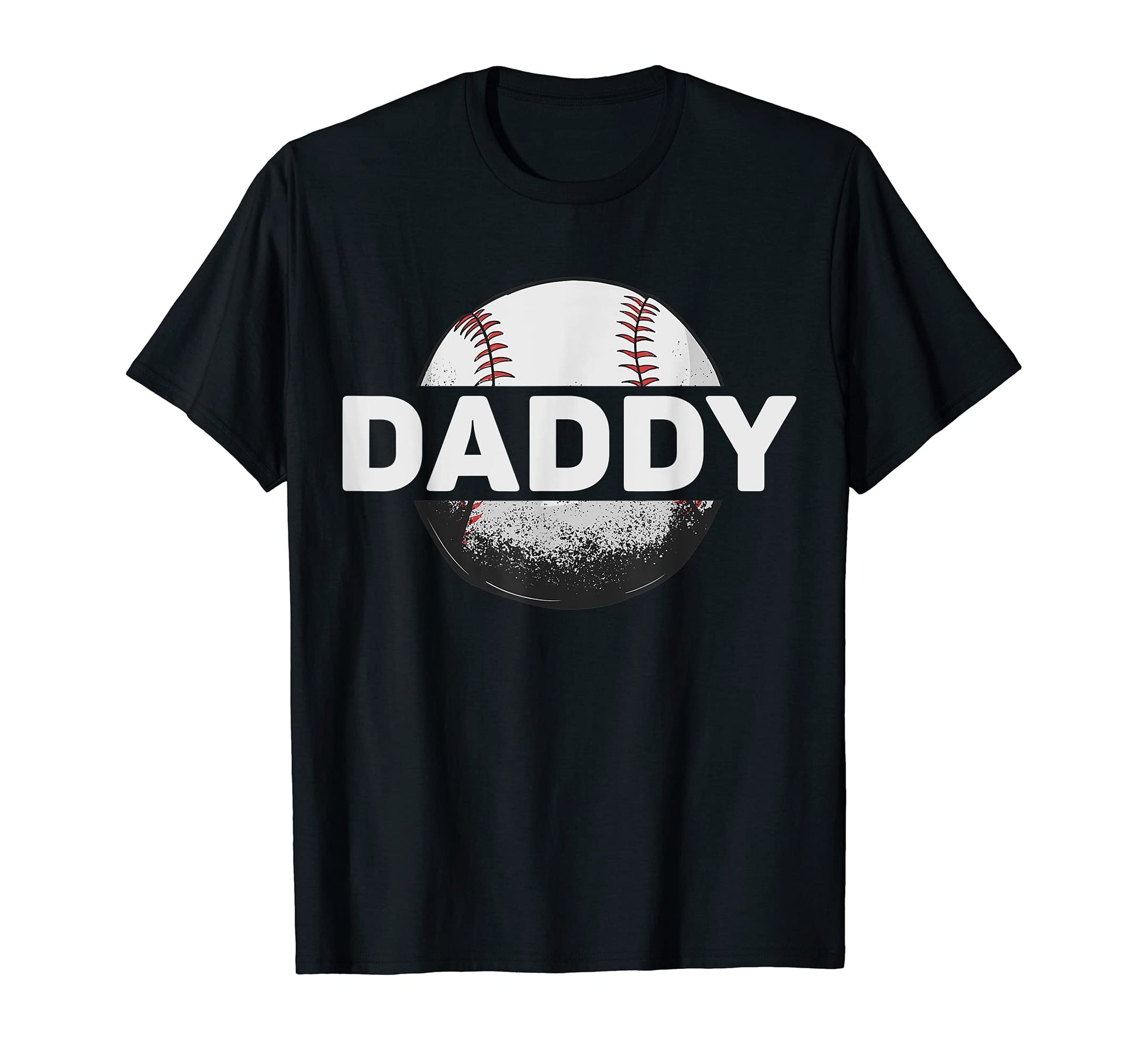 Baseball Daddy Dad Baseball Ball T-Shirt - Fun Novelty Design Men Women - T-Shirt, Sweatshirt, Hoodie