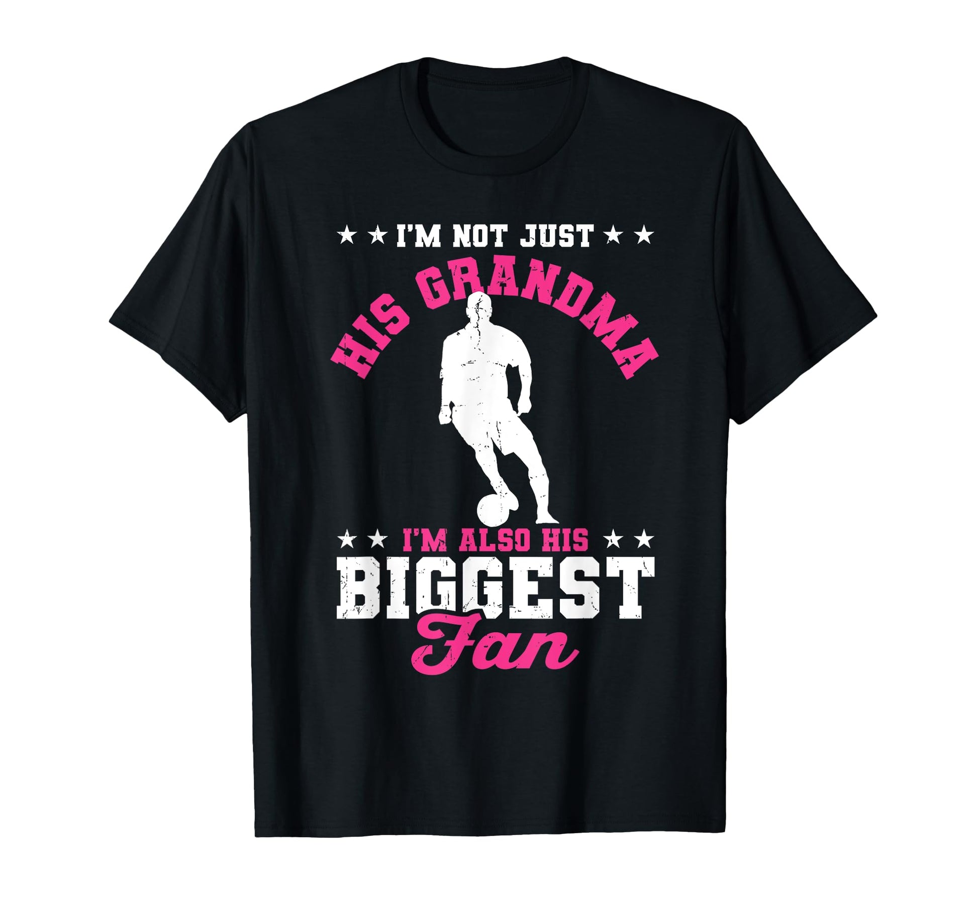 Im Not Just His Grandma Grandmother Funny T-Shirt - Graphic Print Unisex - T-Shirt, Sweatshirt, Hoodie