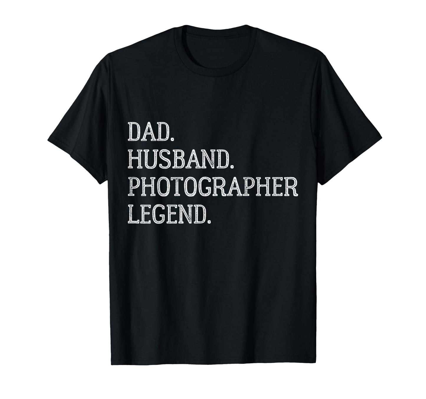 Dad Husband Photographer Legend T-Shirt - Minimalist Print for Adults - T-Shirt, Sweatshirt, Hoodie