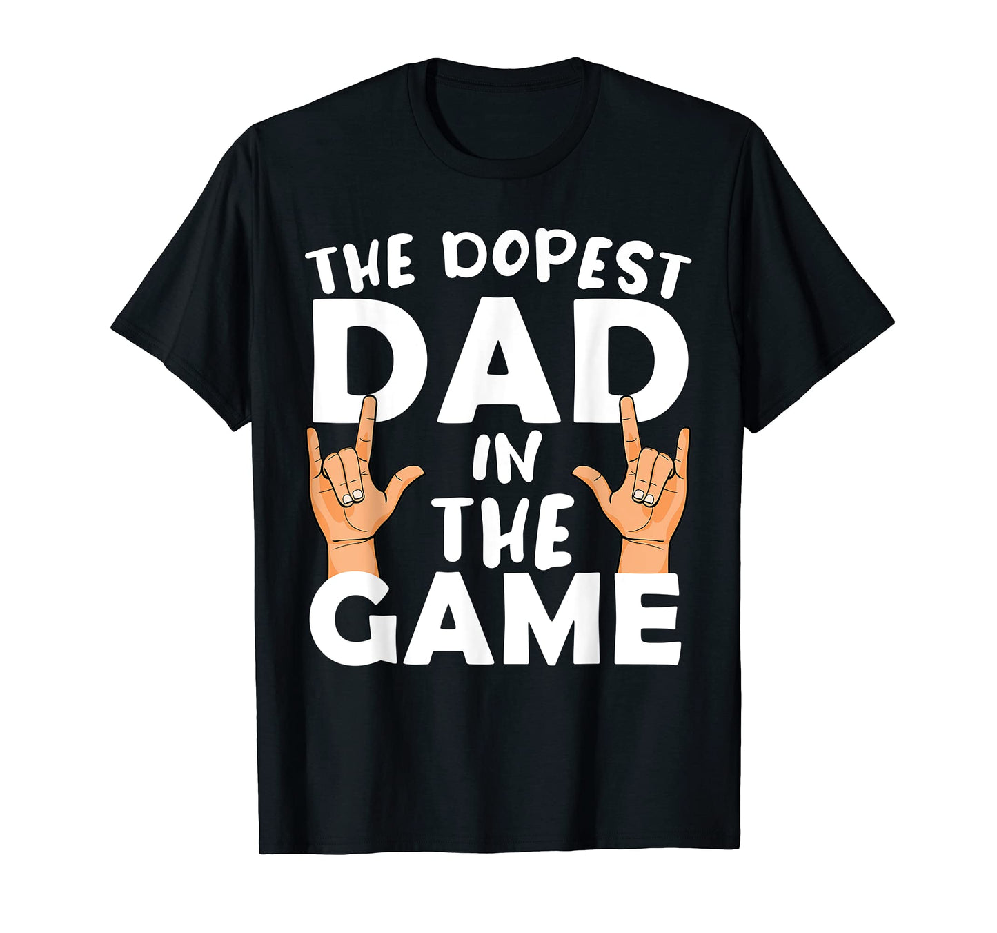 Dopest Dad Game Fathers Day T-Shirt - Trendy Graphic for Adults - T-Shirt, Sweatshirt, Hoodie