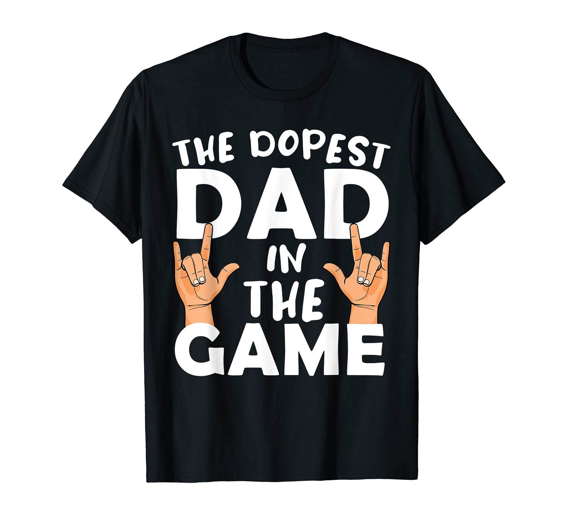 Dopest Dad Game Fathers Day T-Shirt - Trendy Graphic for Adults - T-Shirt, Sweatshirt, Hoodie