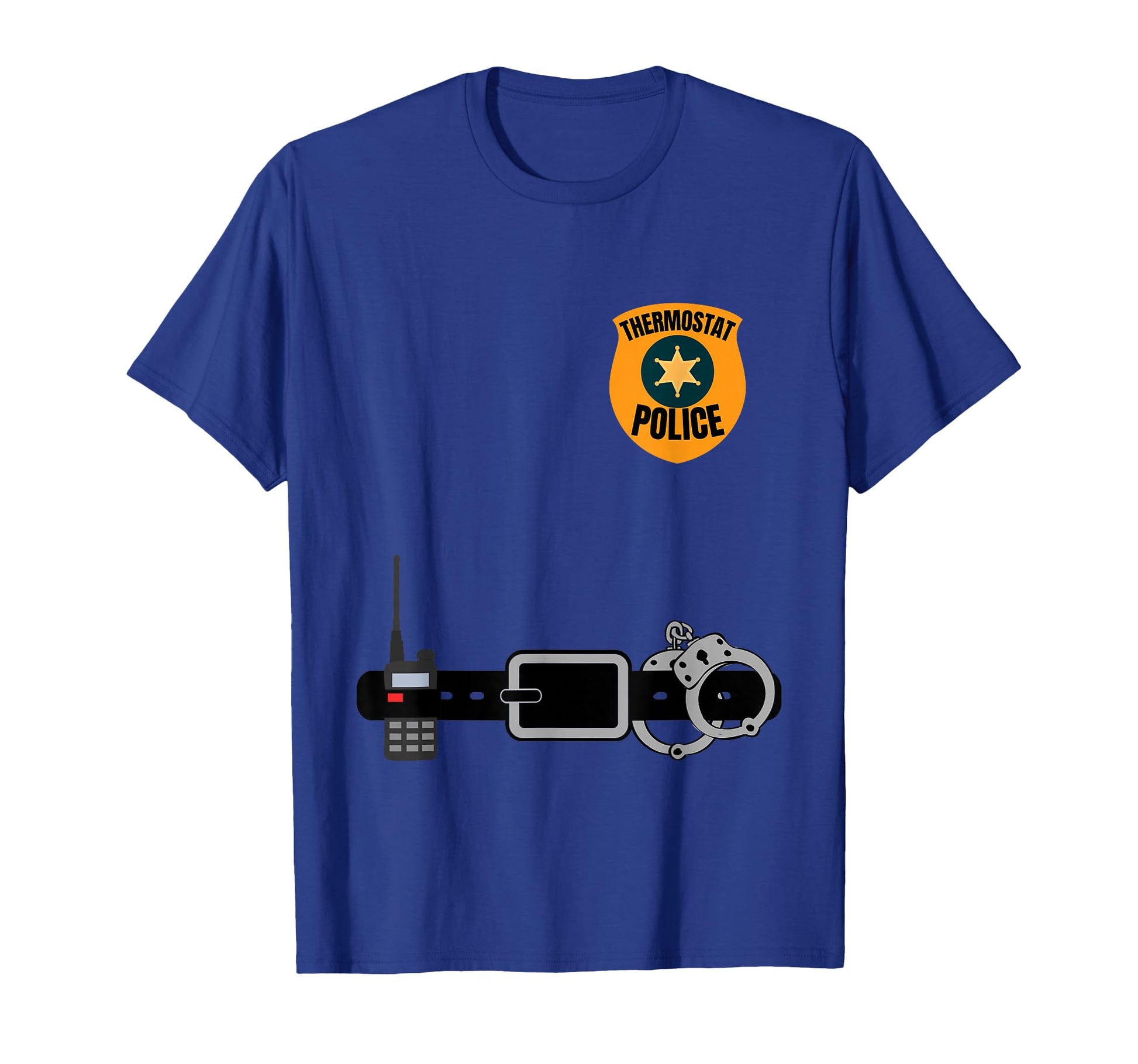 Thermostat Police Funny Temperature T-Shirt - Graphic Print Men Women - T-Shirt, Sweatshirt, Hoodie