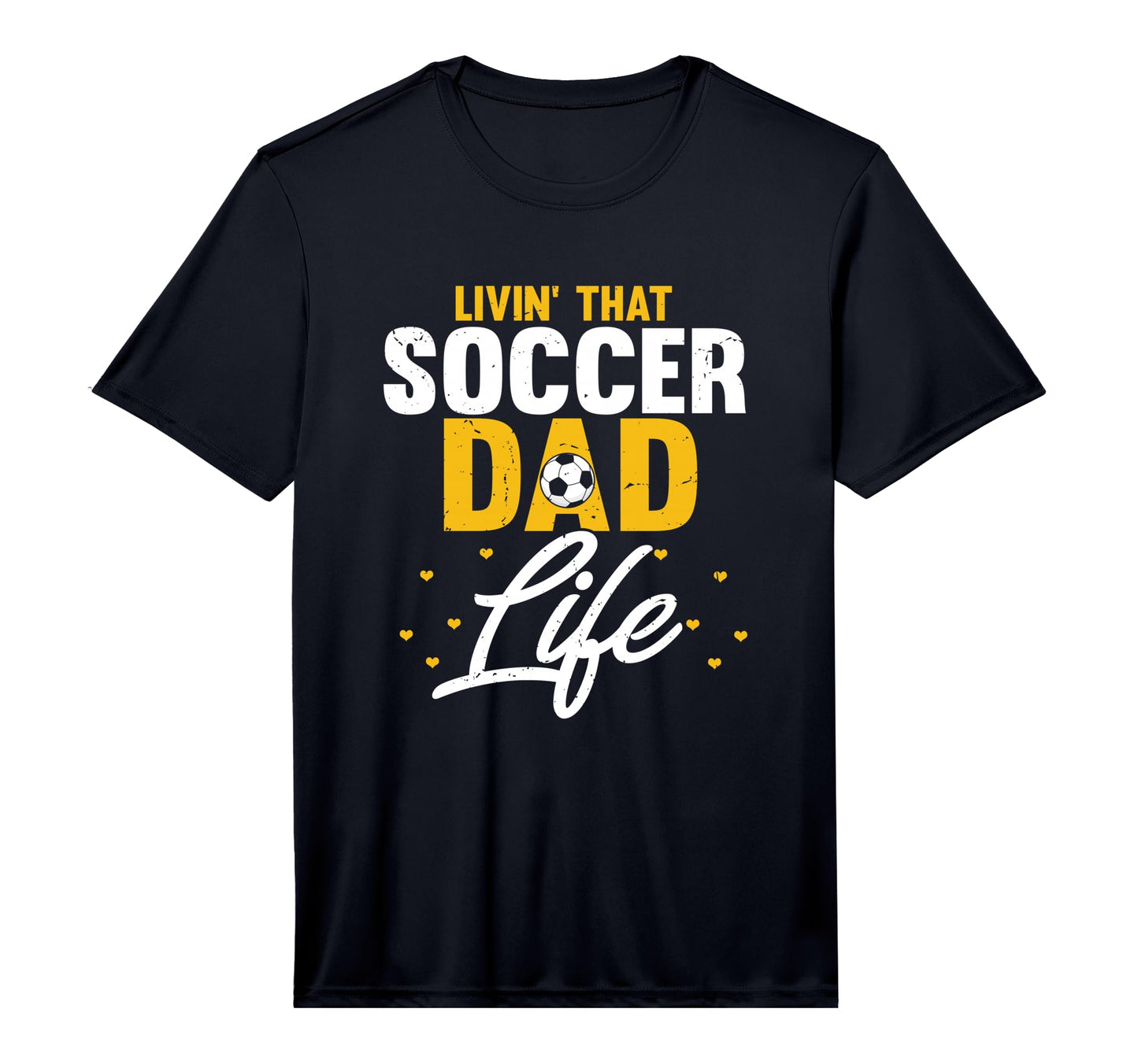 Mens Livin That Soccer Dad Life T-Shirt - Custom Art Print for Adults - T-Shirt, Sweatshirt, Hoodie