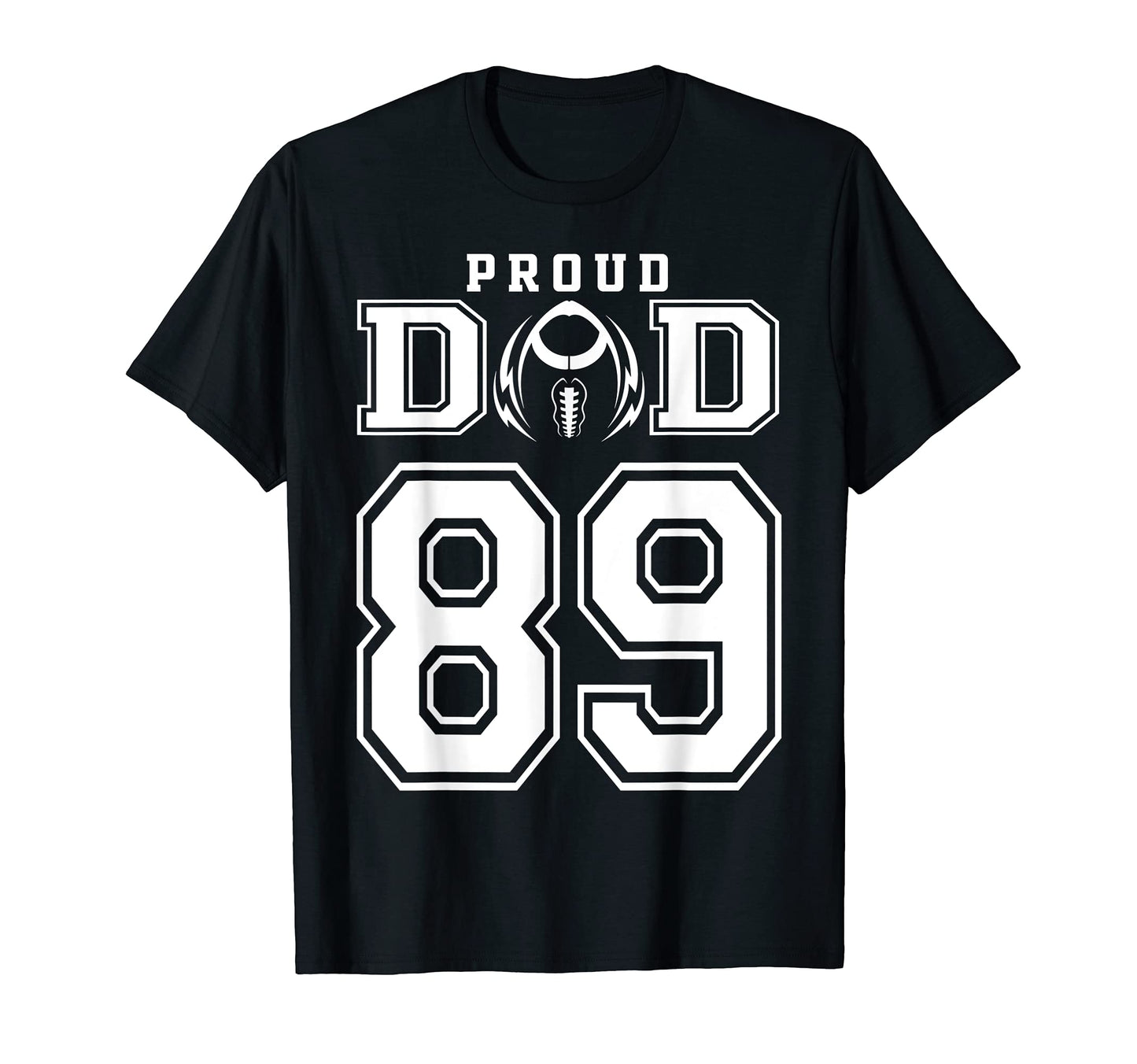 Custom Proud Football Dad Number 89 T-Shirt - Custom Art Print for Adults - T-Shirt, Sweatshirt, Hoodie