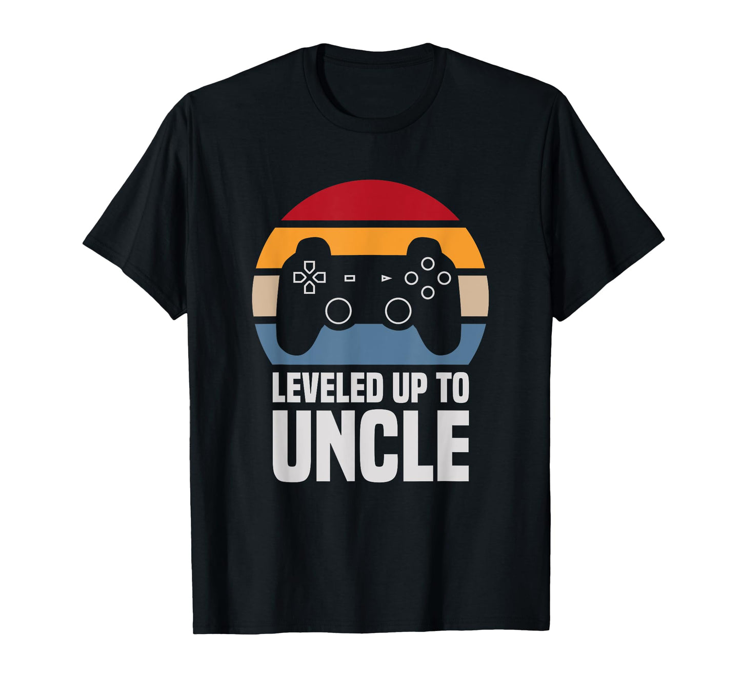 Leveled Up To Uncle Gift Gamer Gaming T-Shirt - Graphic Print Men Women - T-Shirt, Sweatshirt, Hoodie