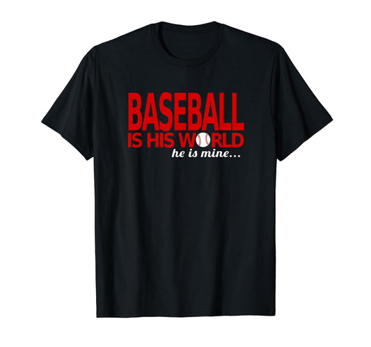Baseball Is His World He Is Mine Mom Dad T-Shirt - Minimalist Print Unisex - T-Shirt, Sweatshirt, Hoodie