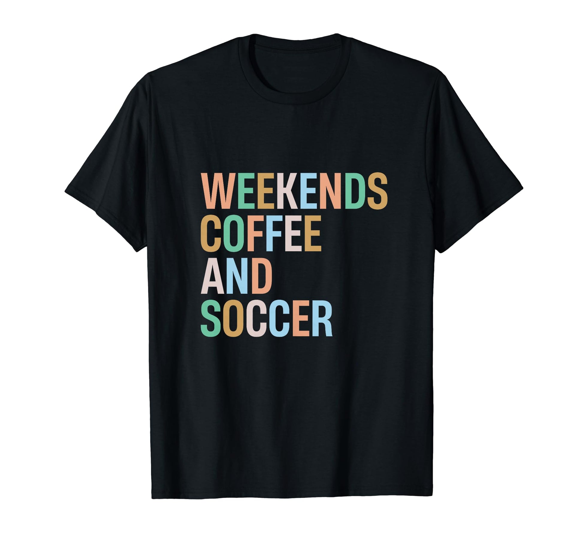 Weekends Coffee And Soccer Funny Soccer T-Shirt - Minimalist Print Unisex - T-Shirt, Sweatshirt, Hoodie