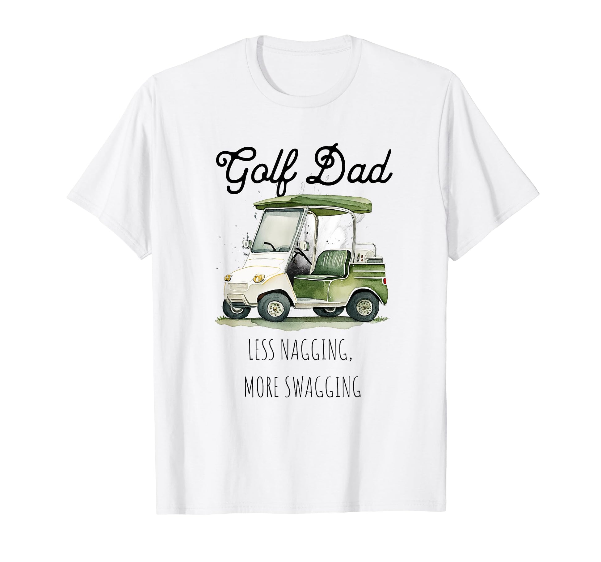 Golf Dad Less Nagging More Swagging T-Shirt - Aesthetic Graphic Men Women - T-Shirt, Sweatshirt, Hoodie