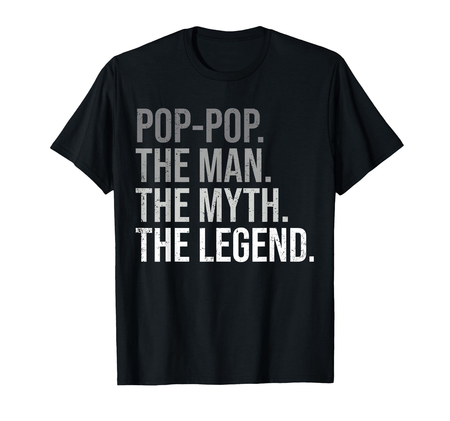 Pop Pop Myth Legend Grandfather Grandpa T-Shirt - Graphic Print for Adults - T-Shirt, Sweatshirt, Hoodie