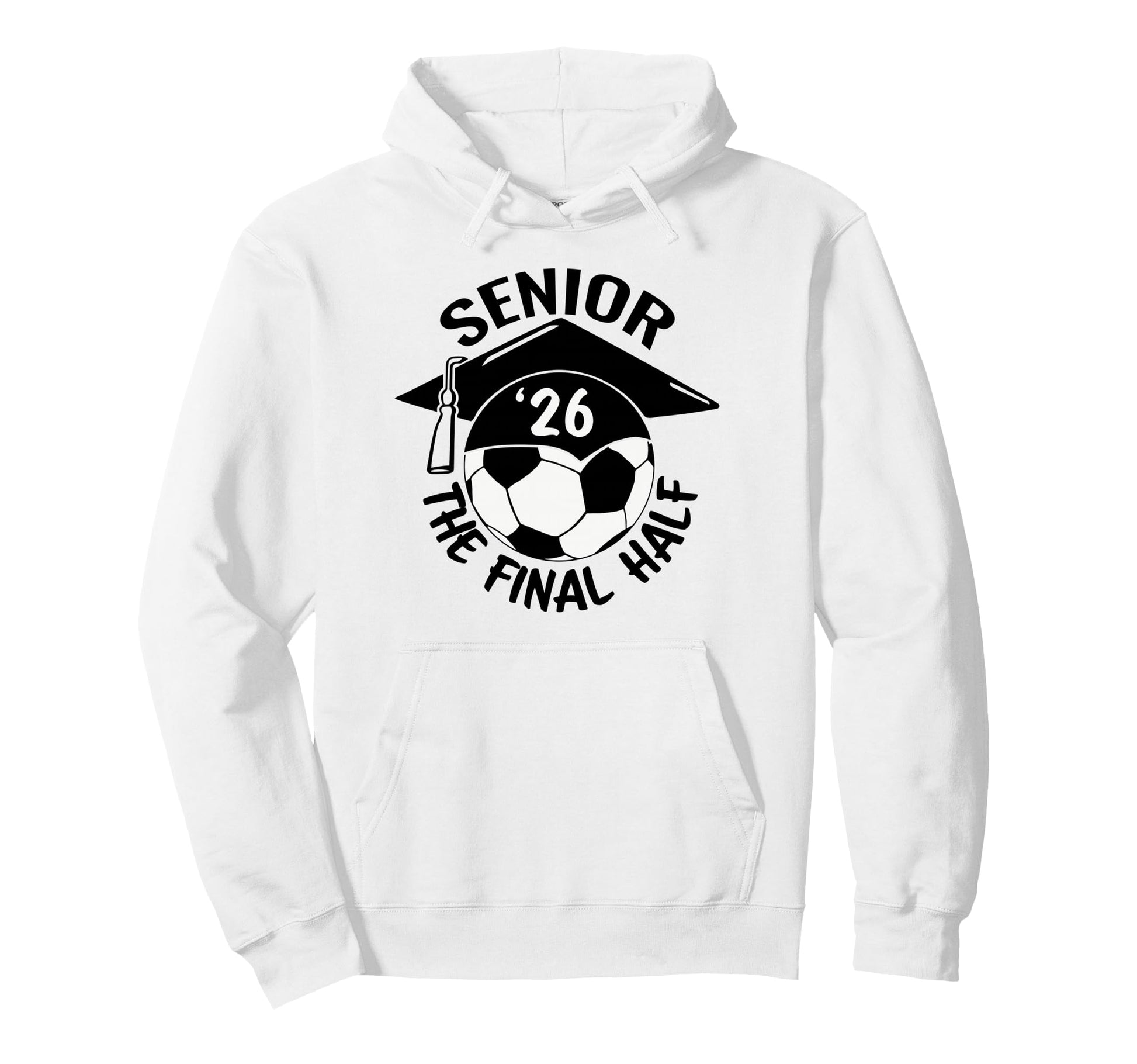 Soccer Senior Final Half Hoodie - Unique Graphic Men Women - T-Shirt, Sweatshirt, Hoodie
