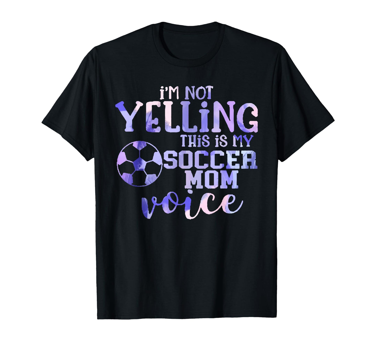 Im Not Yelling This Is My Soccer T-Shirt - Aesthetic Graphic for Adults - T-Shirt, Sweatshirt, Hoodie