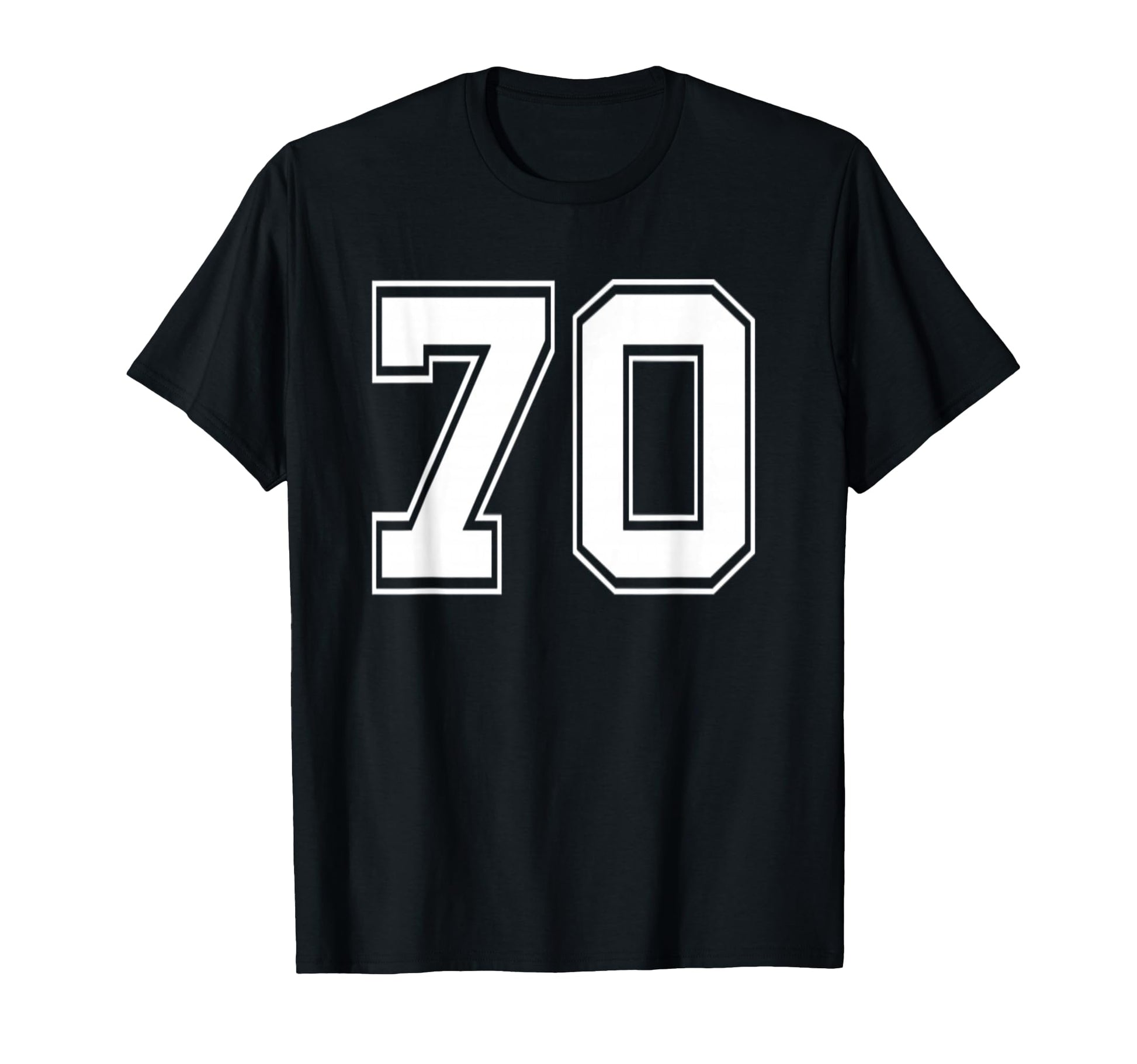 Number 70 Baseball Football Soccer T-Shirt - Casual Everyday Wear Unisex - T-Shirt, Sweatshirt, Hoodie