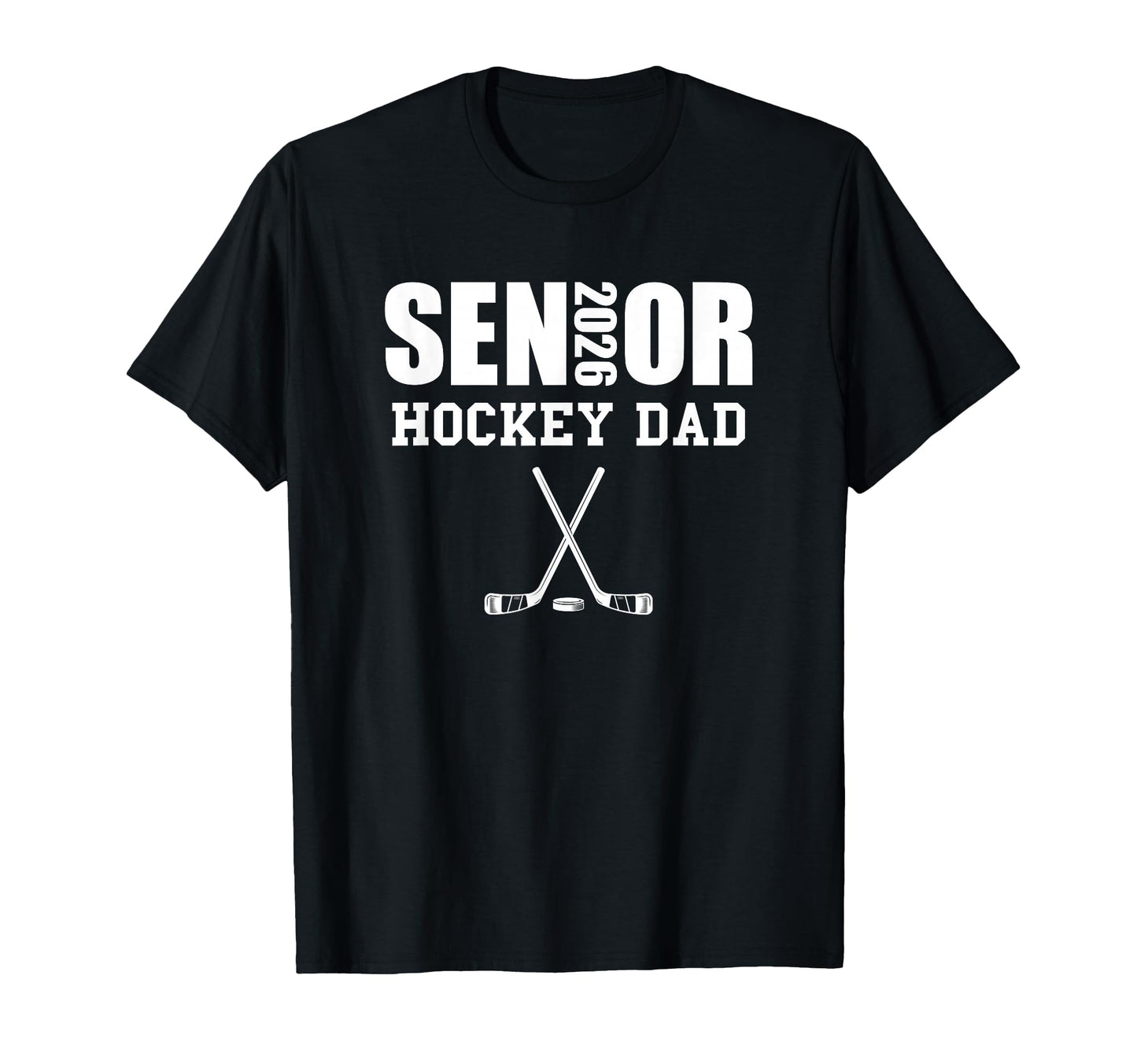 2026 Senior Hockey Dad Team Parent T-Shirt - Novelty Apparel Men Women - T-Shirt, Sweatshirt, Hoodie