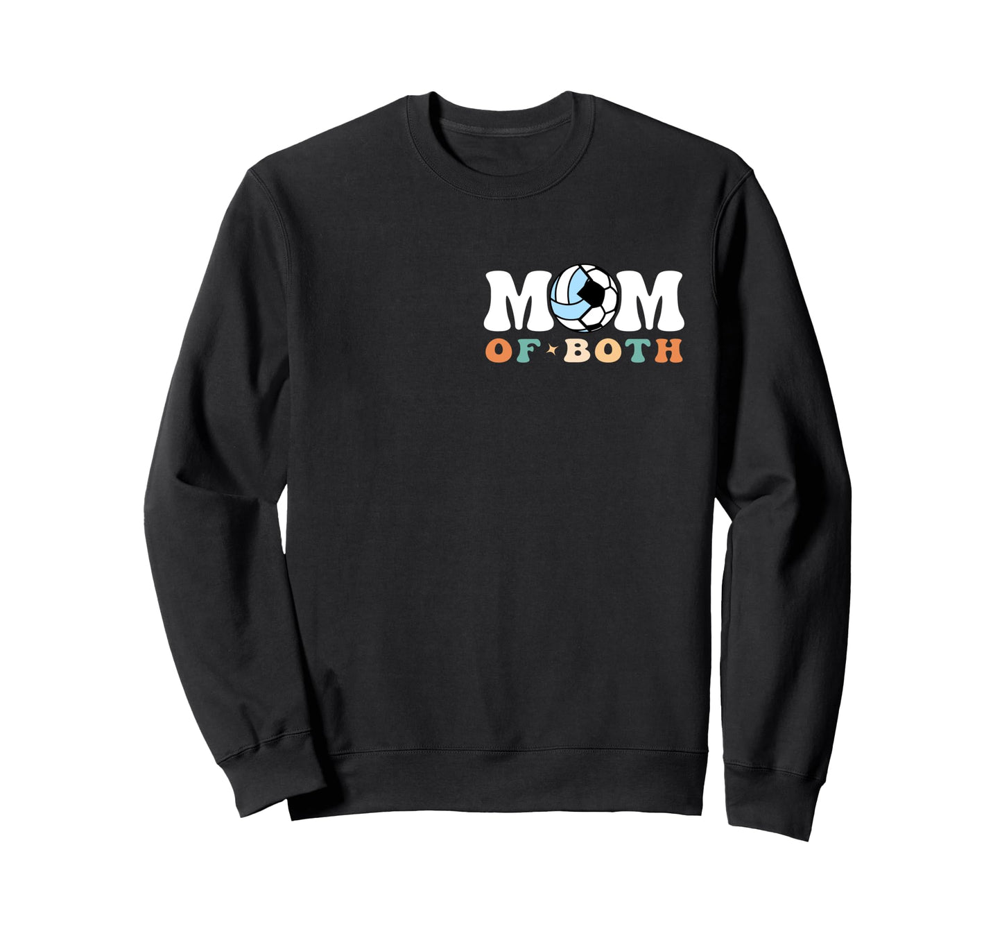 My Mom Both Era Soccer Volleyball 2 Sweatshirt - Graphic Print for Adults - T-Shirt, Sweatshirt, Hoodie
