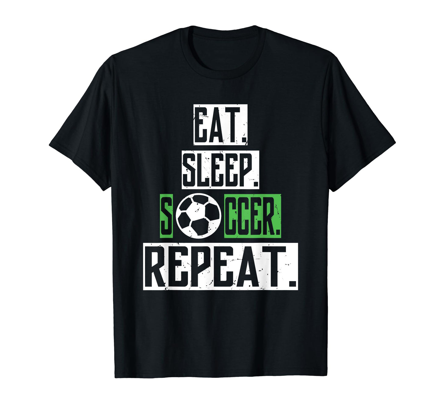 Eat Sleep Soccer Repeat Soccer T-Shirt - Aesthetic Graphic for Adults - T-Shirt, Sweatshirt, Hoodie