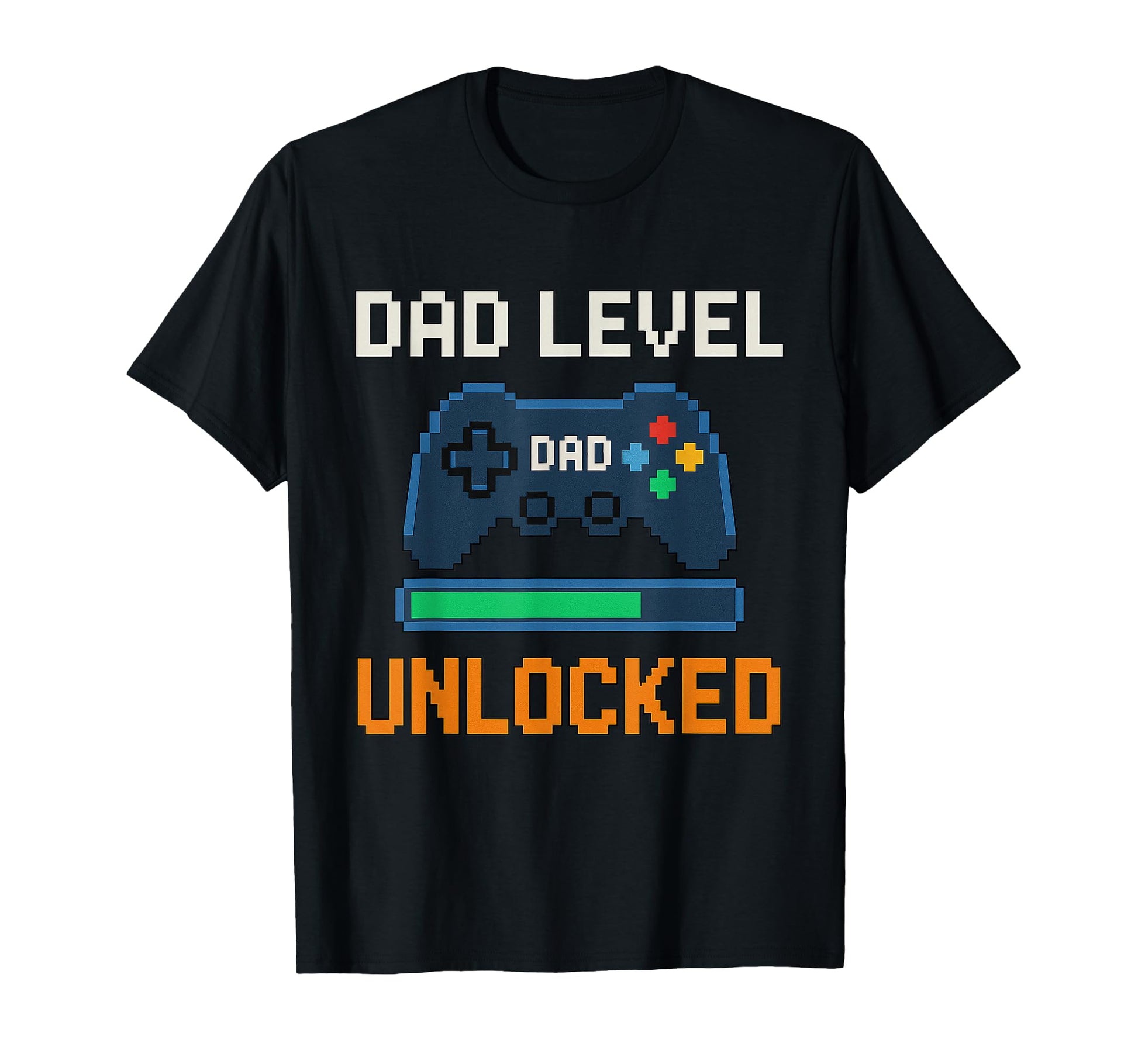 Dad Level Unlocked Funny Gamer T-Shirt - Casual Everyday Wear for Adults - T-Shirt, Sweatshirt, Hoodie