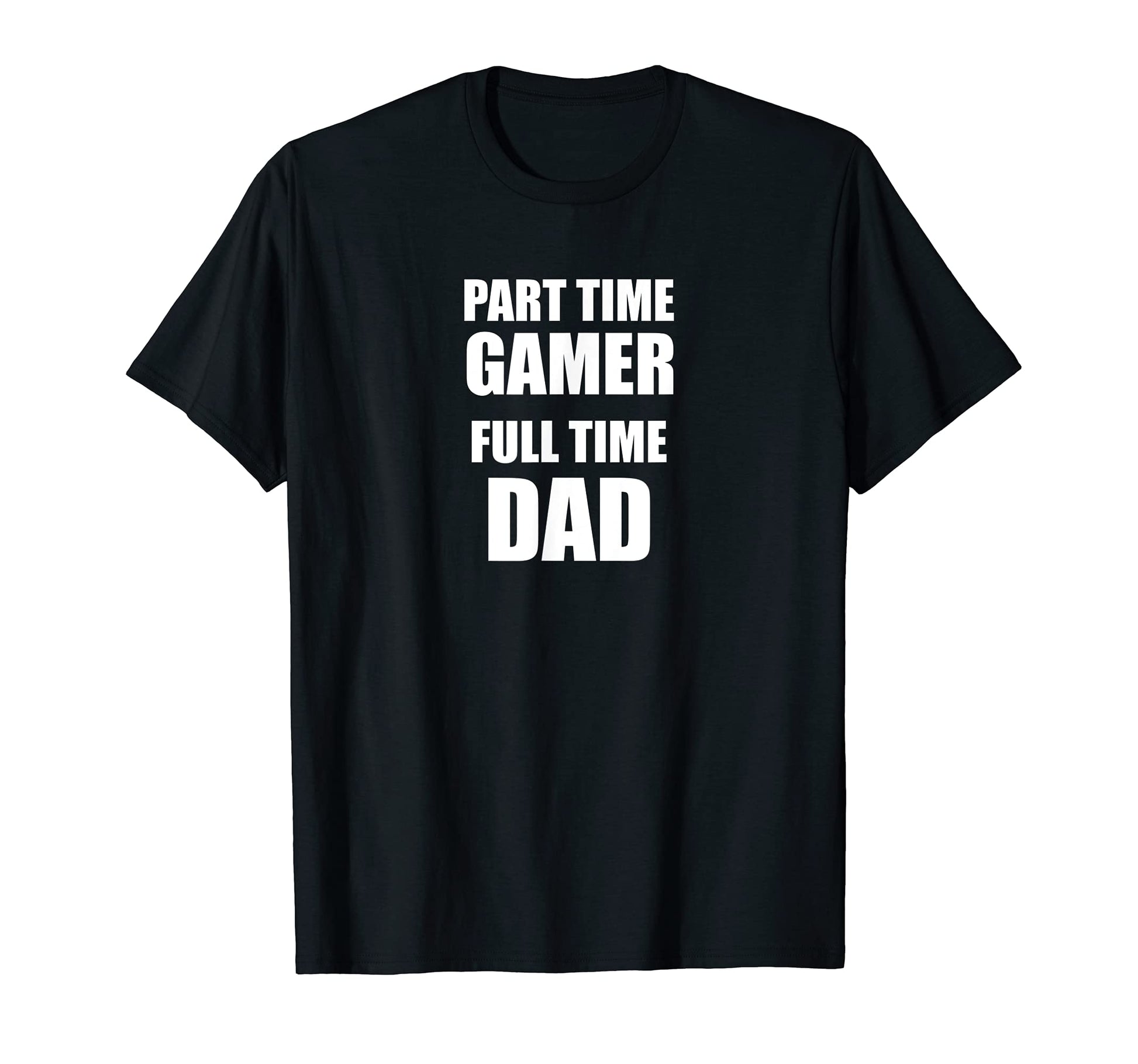 Epic Threadz Part Time Gamer Full T-Shirt - Casual Everyday Wear Men Women - T-Shirt, Sweatshirt, Hoodie