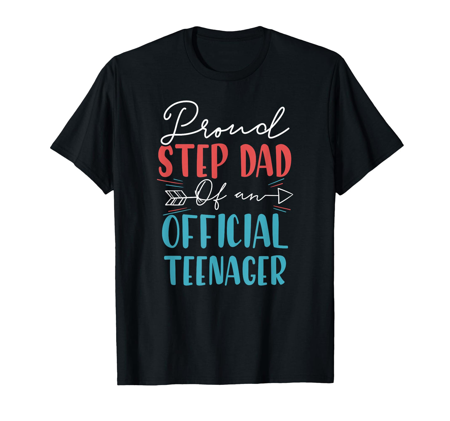 Proud Step Dad Teenager 13Th T-Shirt - Custom Art Print for Adults - T-Shirt, Sweatshirt, Hoodie