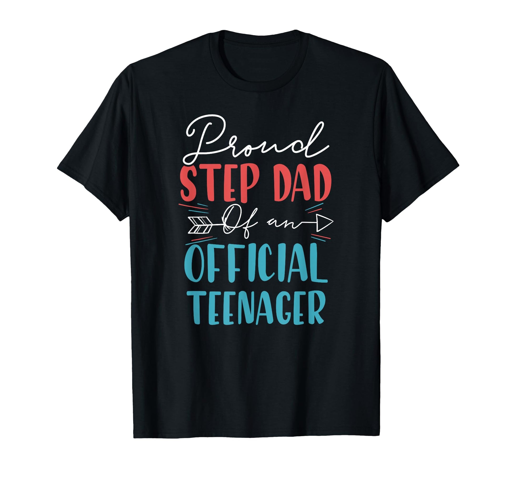 Proud Step Dad Teenager 13Th T-Shirt - Custom Art Print for Adults - T-Shirt, Sweatshirt, Hoodie