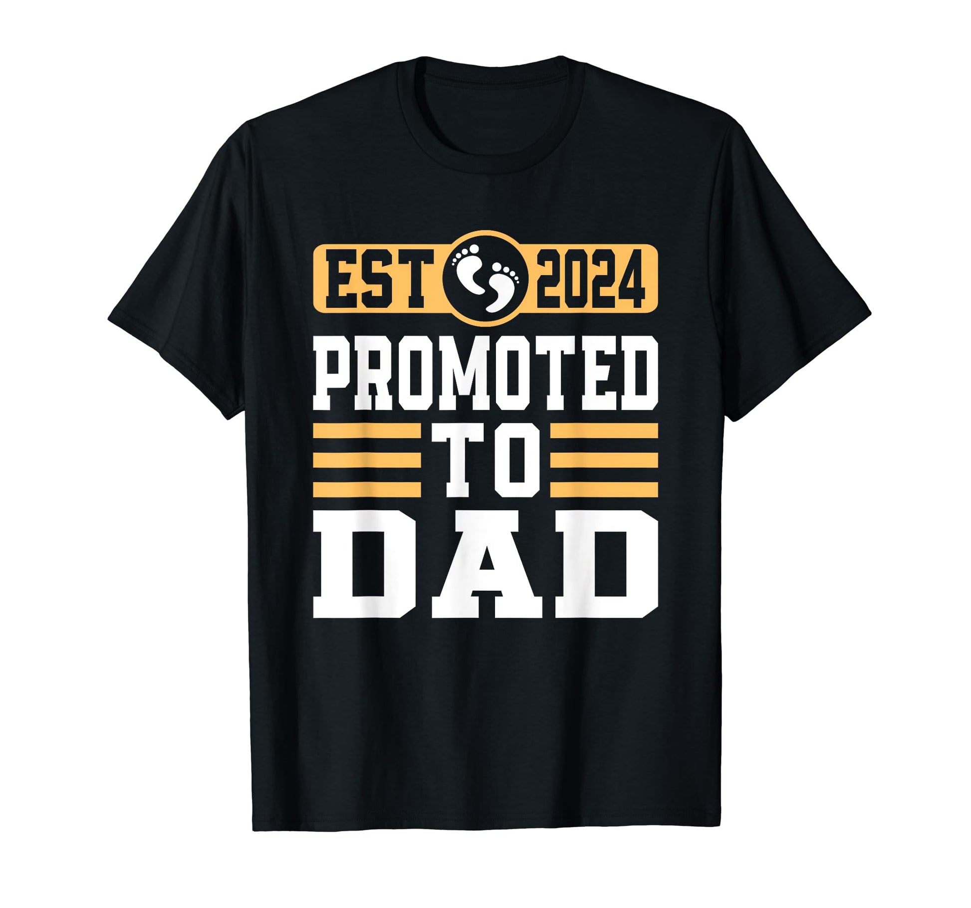 Promoted To Daddy Soon To Be Dad Est T-Shirt - Fun Novelty Design Unisex - T-Shirt, Sweatshirt, Hoodie