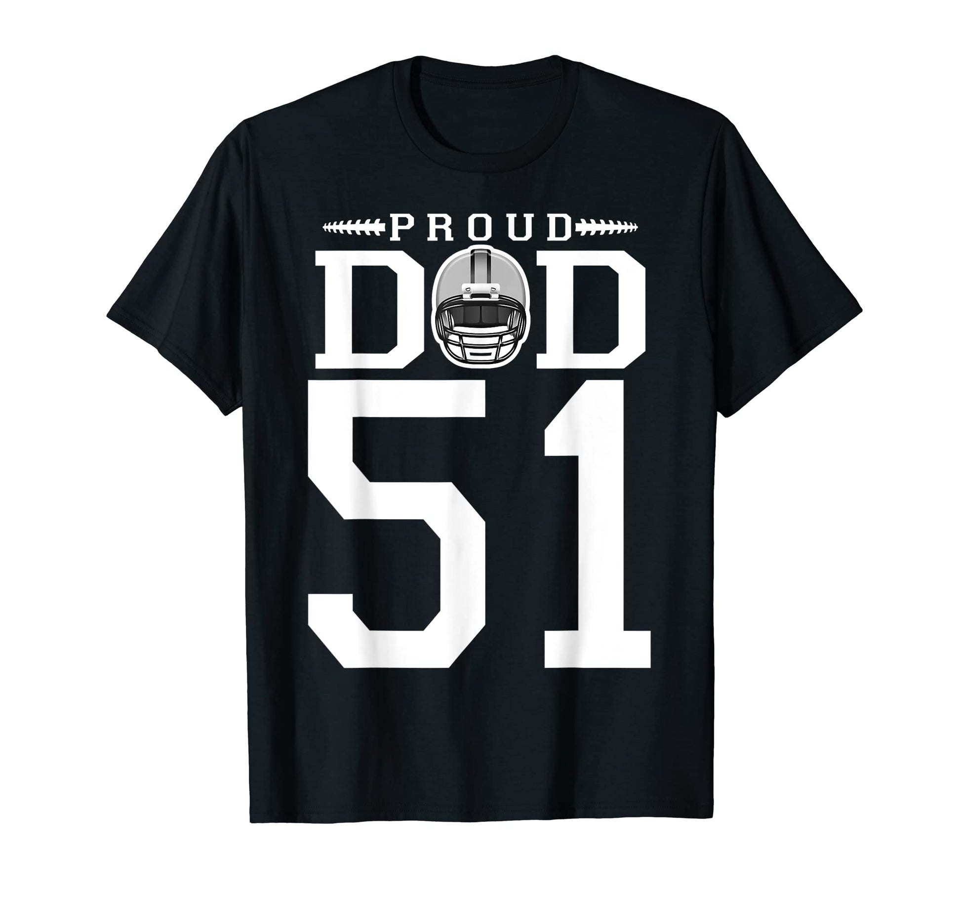 Custom Number 51 Proud Football Dad T-Shirt - Streetwear Style Men Women - T-Shirt, Sweatshirt, Hoodie