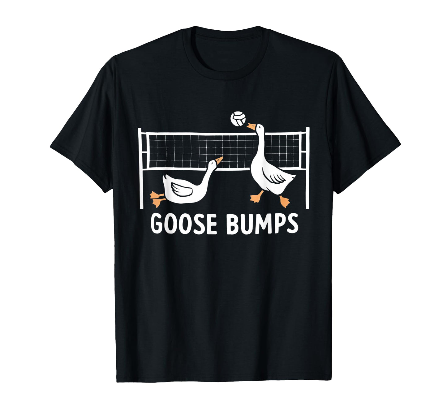 Goose Bumps Volleyball Set Spike Funny T-Shirt - Trendy Graphic for Adults - T-Shirt, Sweatshirt, Hoodie