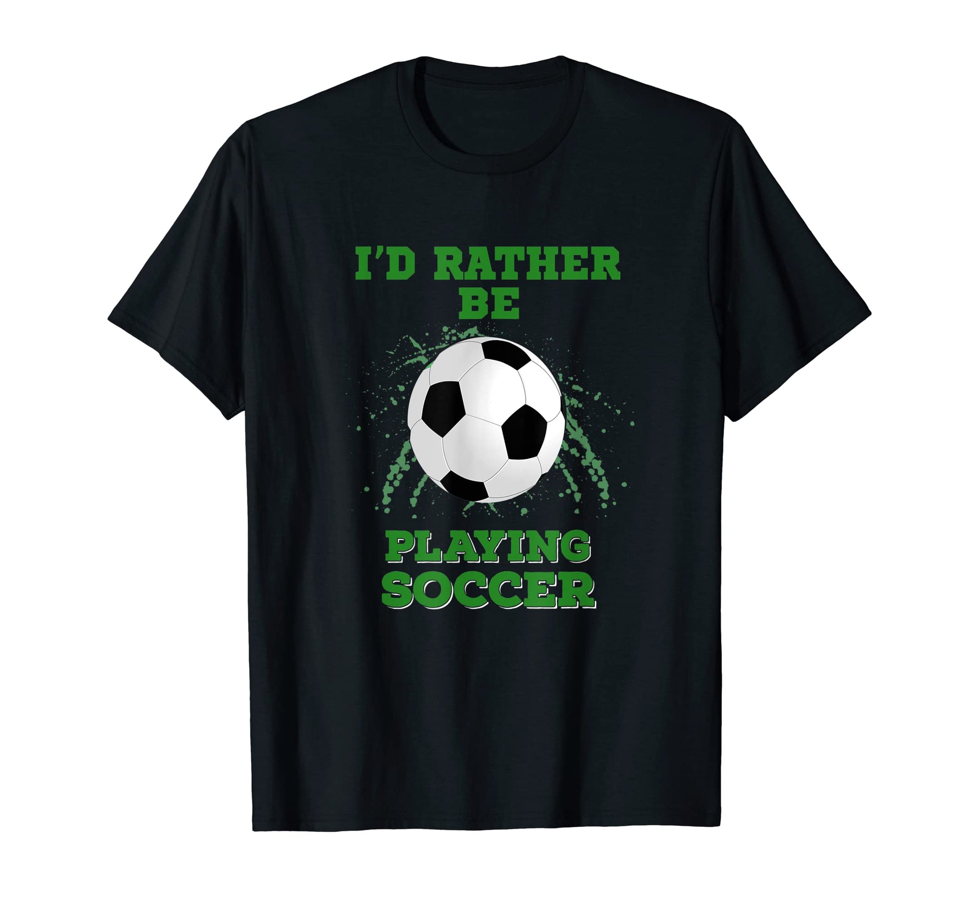 Id Rather Be Playing Soccer Sports Hoodie - Fun Novelty Design for Adults - T-Shirt, Sweatshirt, Hoodie