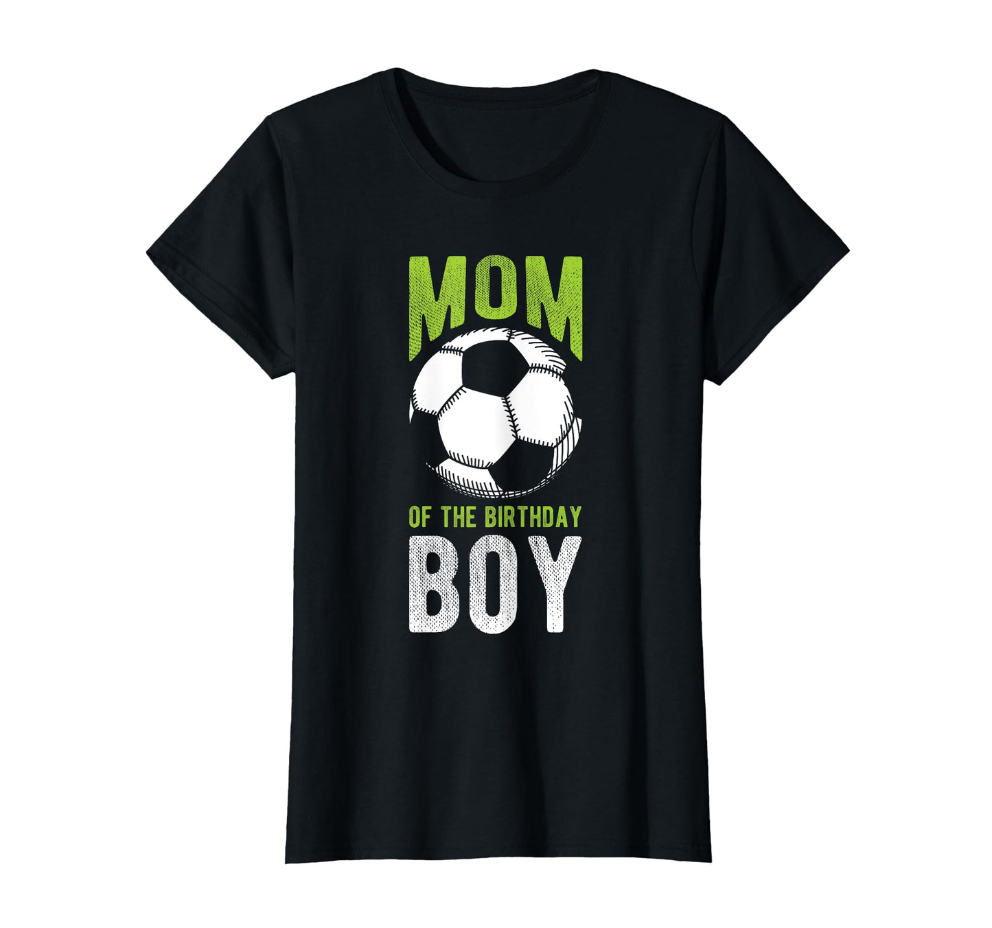 Mom Birthday Soccer Birthday Mom T-Shirt - Unique Graphic for Adults - T-Shirt, Sweatshirt, Hoodie