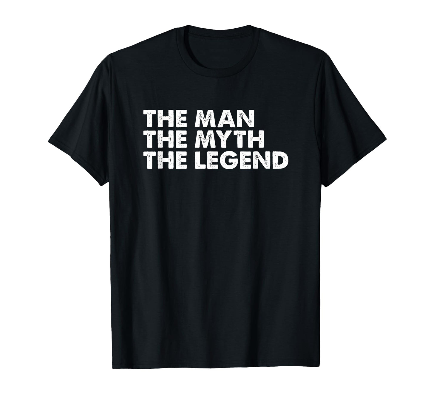 Myth Legend Mens Gift T-Shirt - Trendy Graphic Unisex - T-Shirt, Sweatshirt, Hoodie