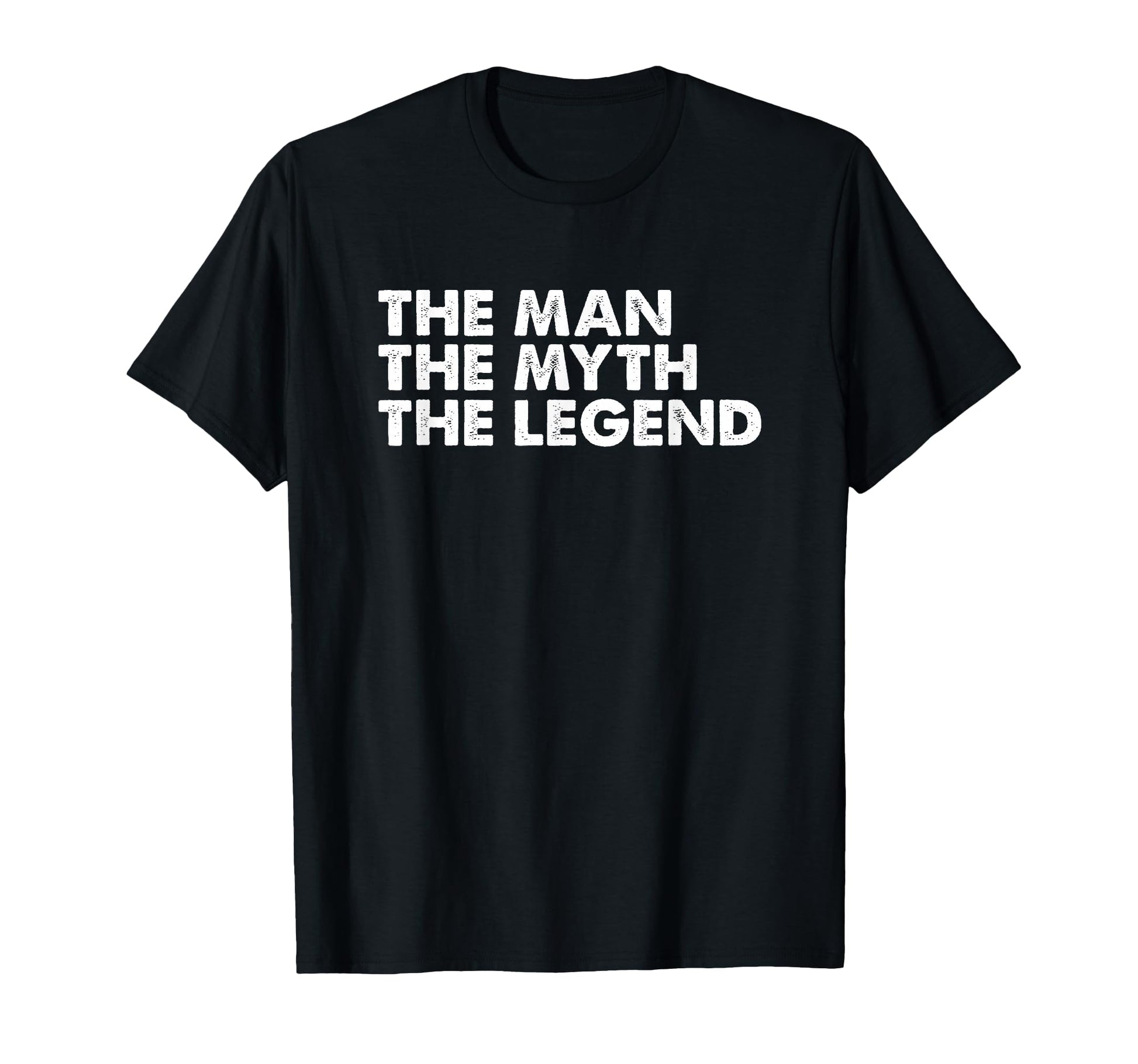 Myth Legend Mens Gift T-Shirt - Trendy Graphic Unisex - T-Shirt, Sweatshirt, Hoodie