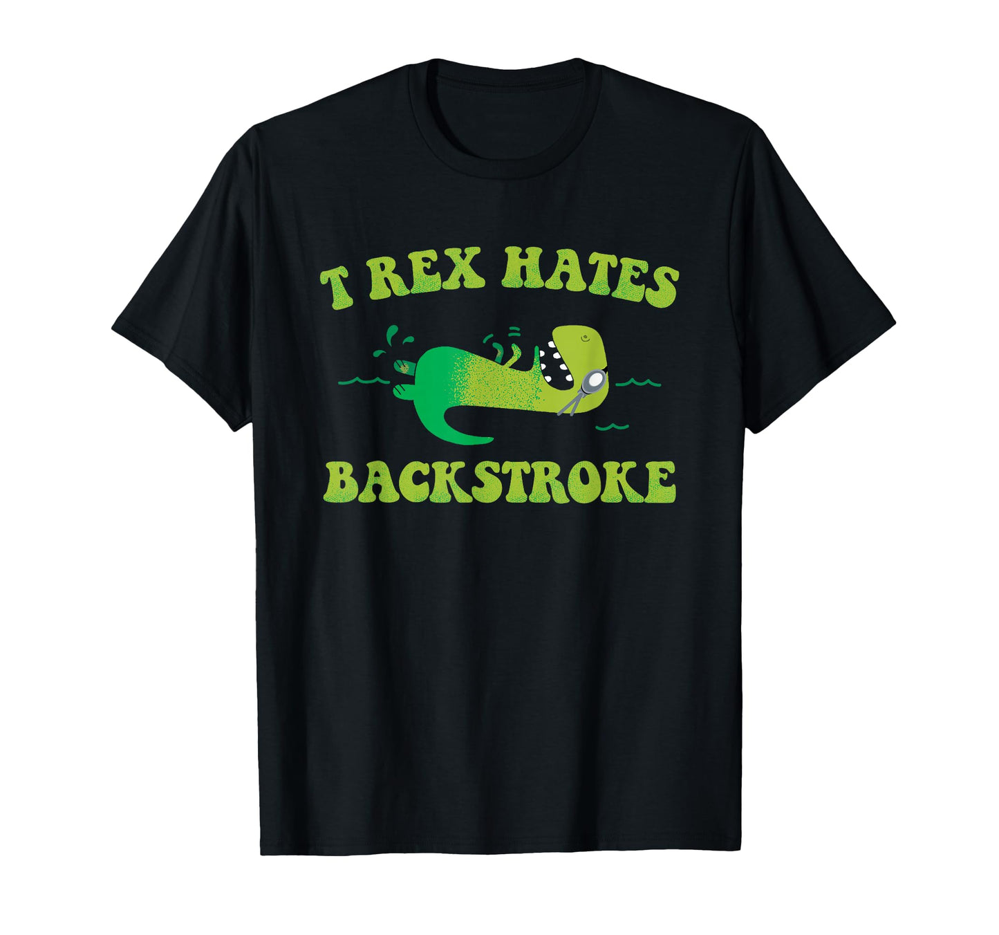 T Rex Hates Backstroke Funny Swimmer T-Shirt - Aesthetic Graphic Unisex - T-Shirt, Sweatshirt, Hoodie